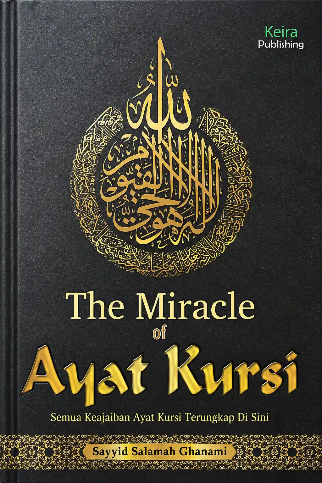 THE MIRACLE OF AYAT KURSI Semua Keajaiban Ayat Kursi Terungkap Disini