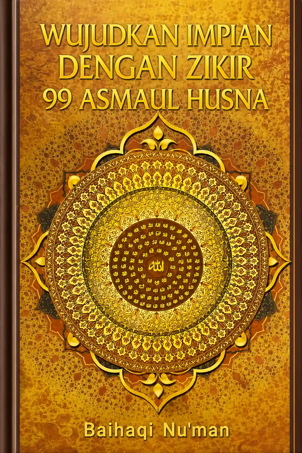 Wujudkan Impian dengan Zikir 99 ASMAUL HUSNA