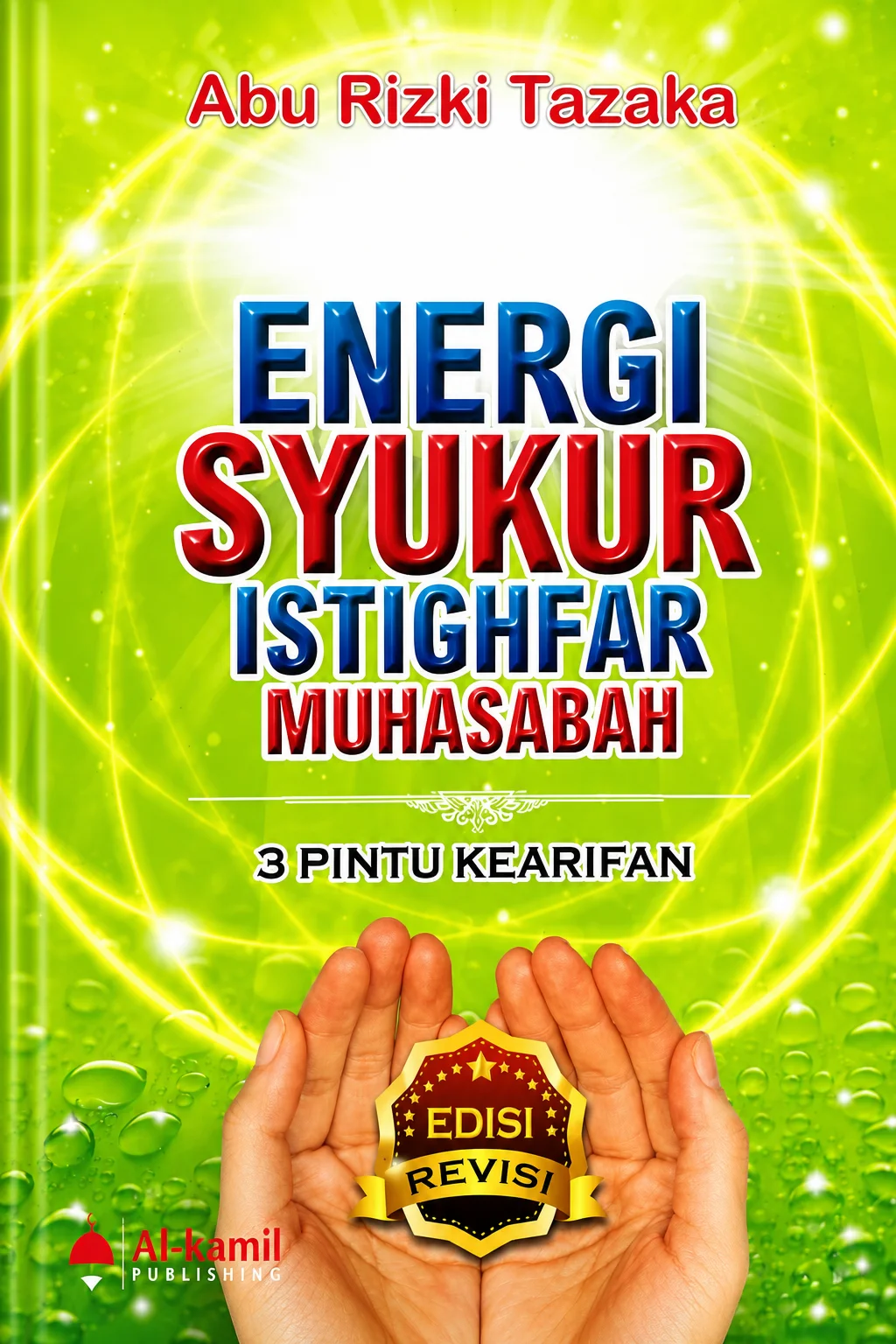 ENERGI SYUKUR ISTIGFAR MUHASABAH | 3 Pintu Kearifan