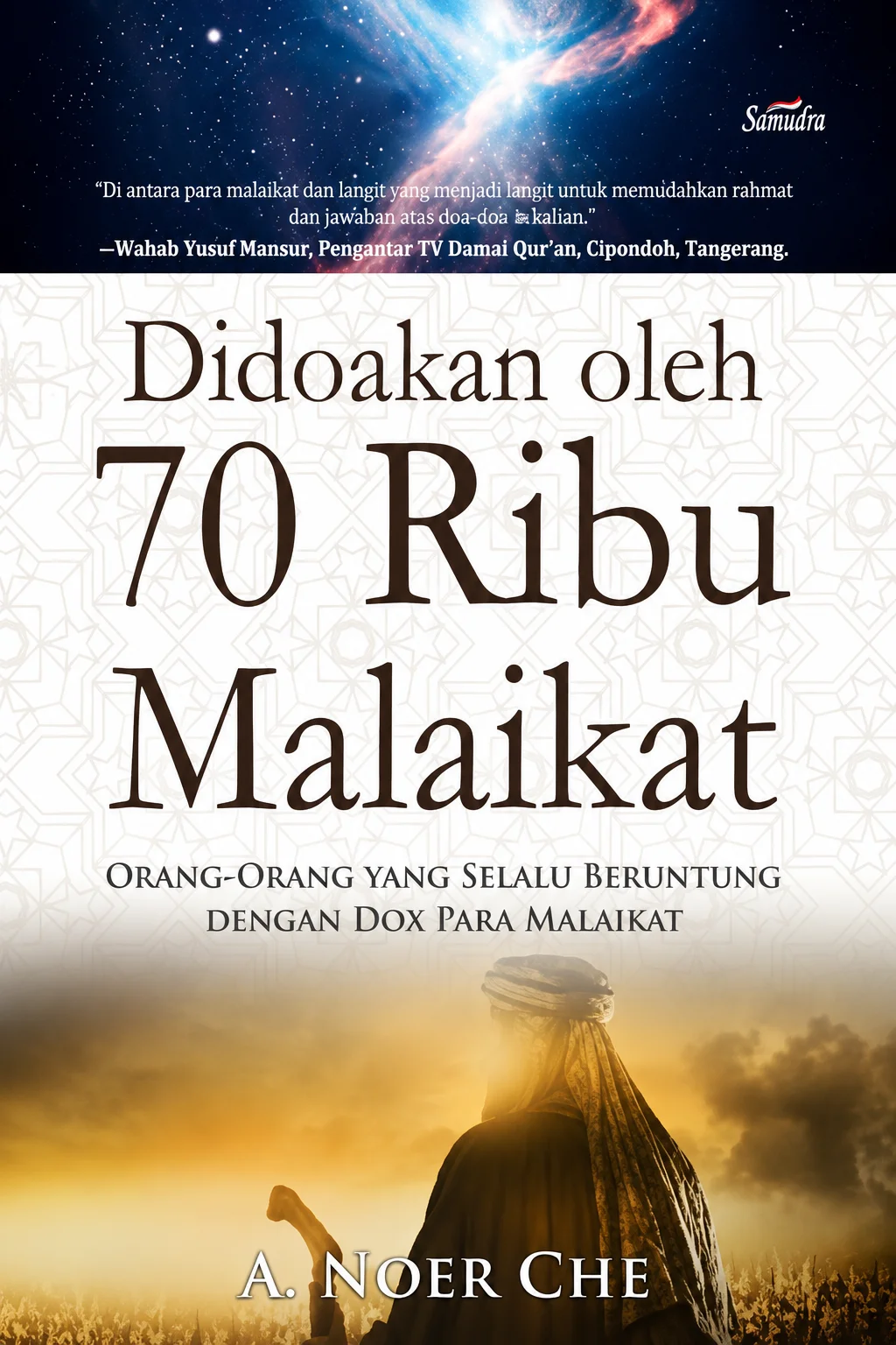 Didoakan oleh 70 Ribu Malaikat