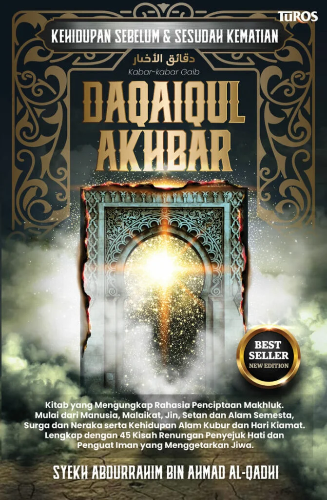 Kehidupan Sebelum & Sesudah Kematian  DAQAIDUL AKHBAR