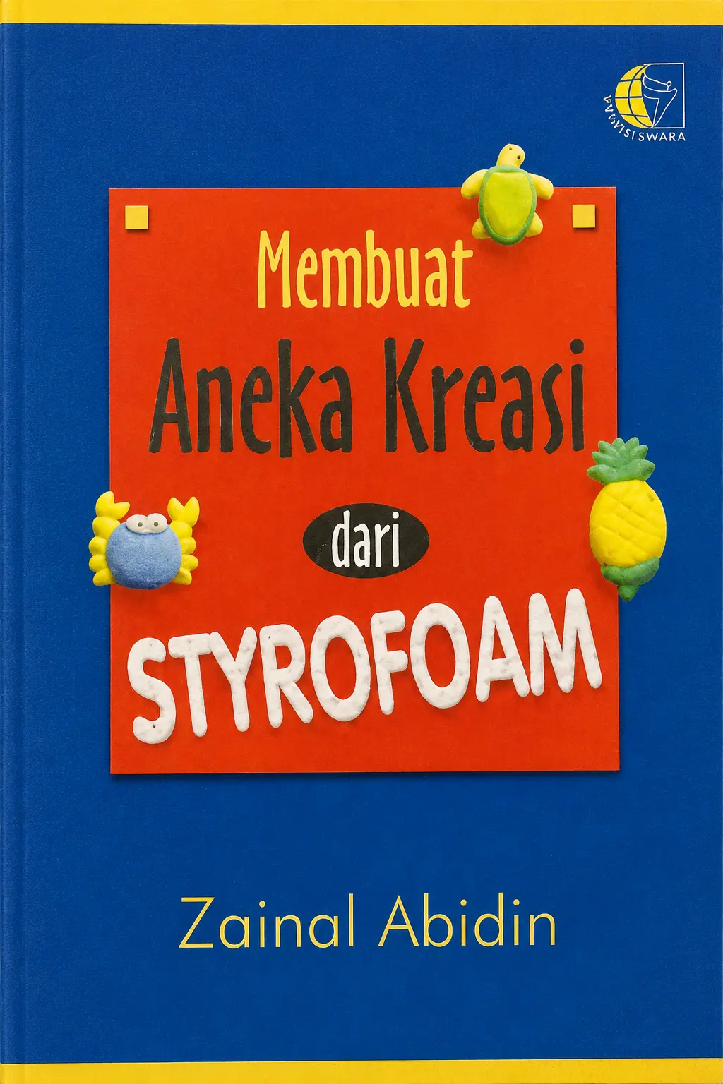 Membuat ANEKA KREASI dari STYROFOAM