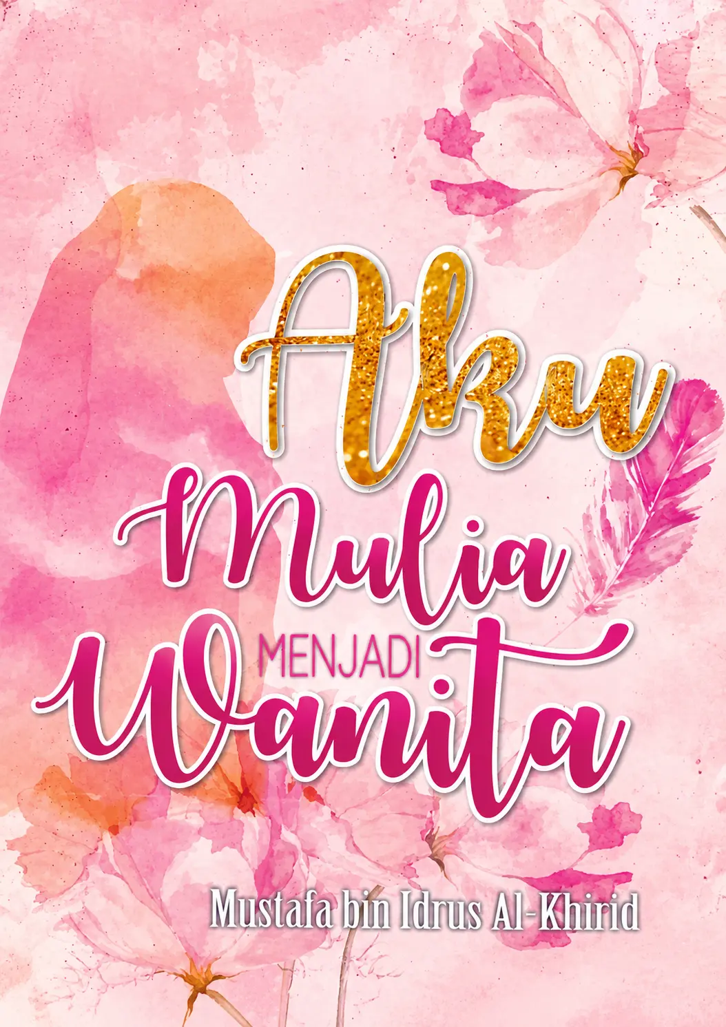 Aku Mulia Menjadi Wanita