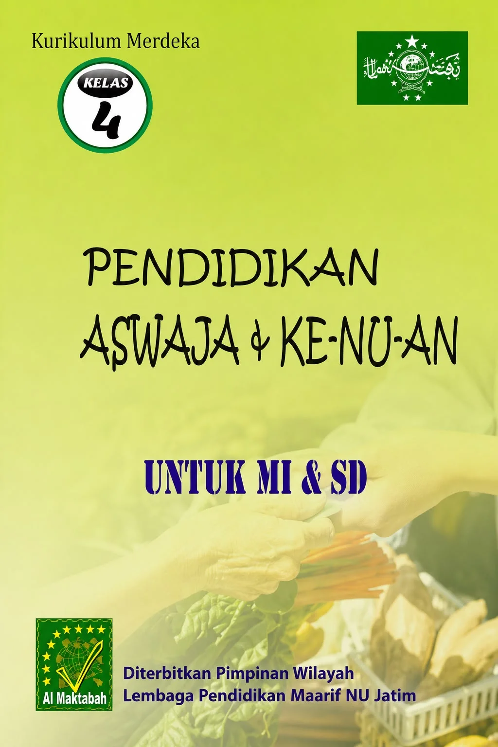 Buku Pelajaran Pendidikan ASWAJA & Ke NU an