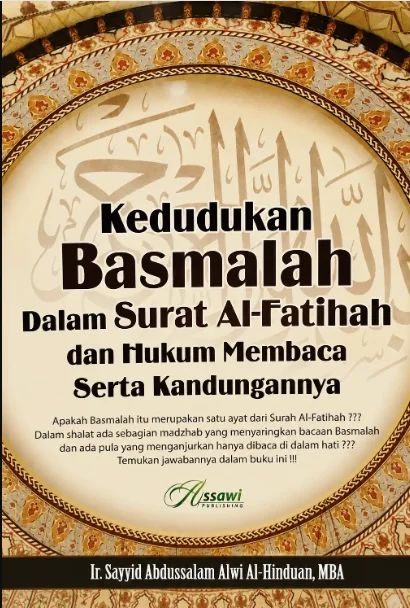 Kedudukan Basmalah dalam Surat al Fatihah dan Hukum Membaca Serta Kandungannya