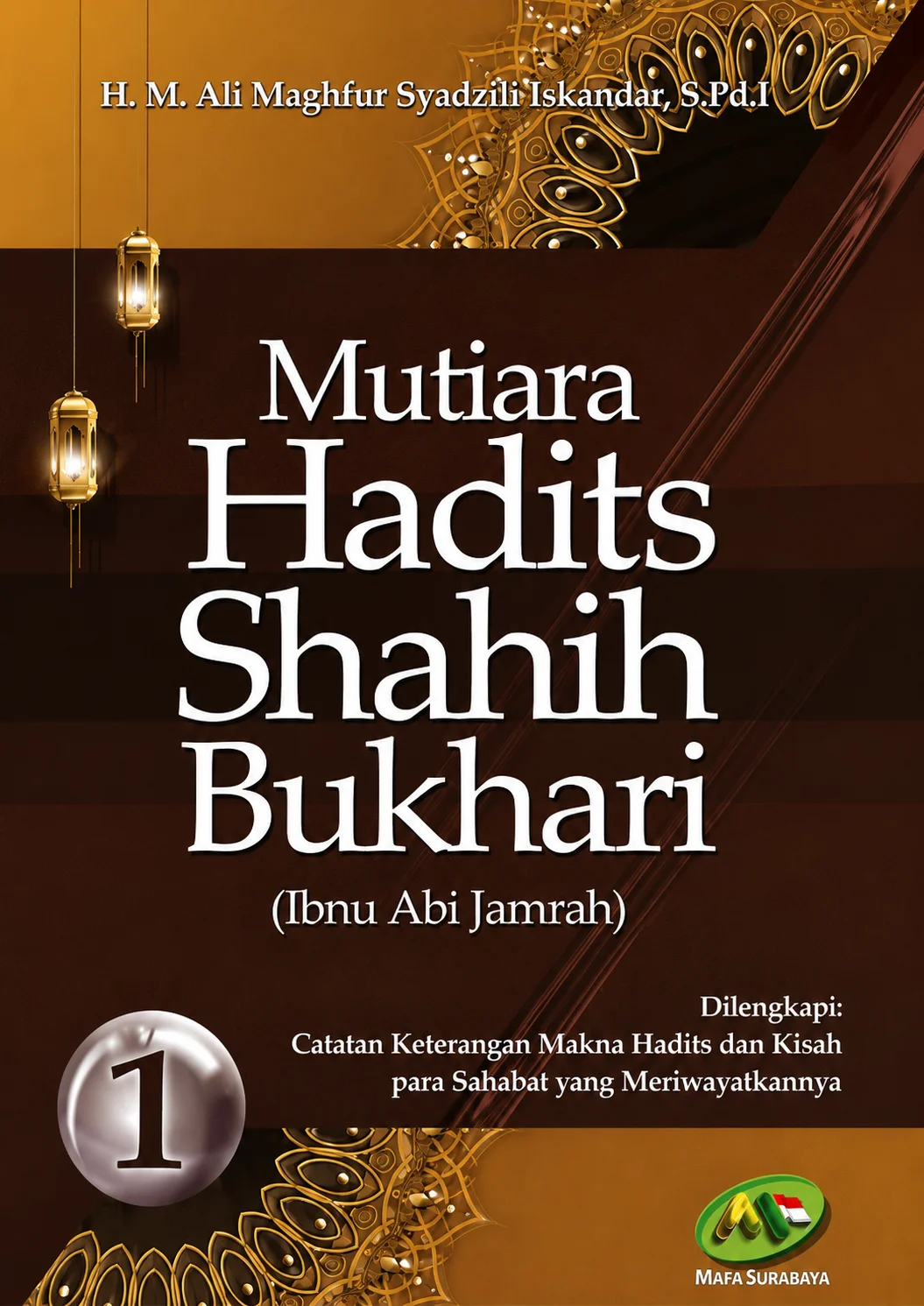 Mutiara Hadits Shahih Bukhari | Terjemah Kitab Abi Jamrah