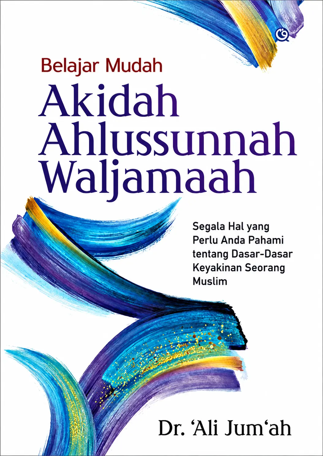 Belajar Mudah Akidah Ahlussunnah Waljamaah