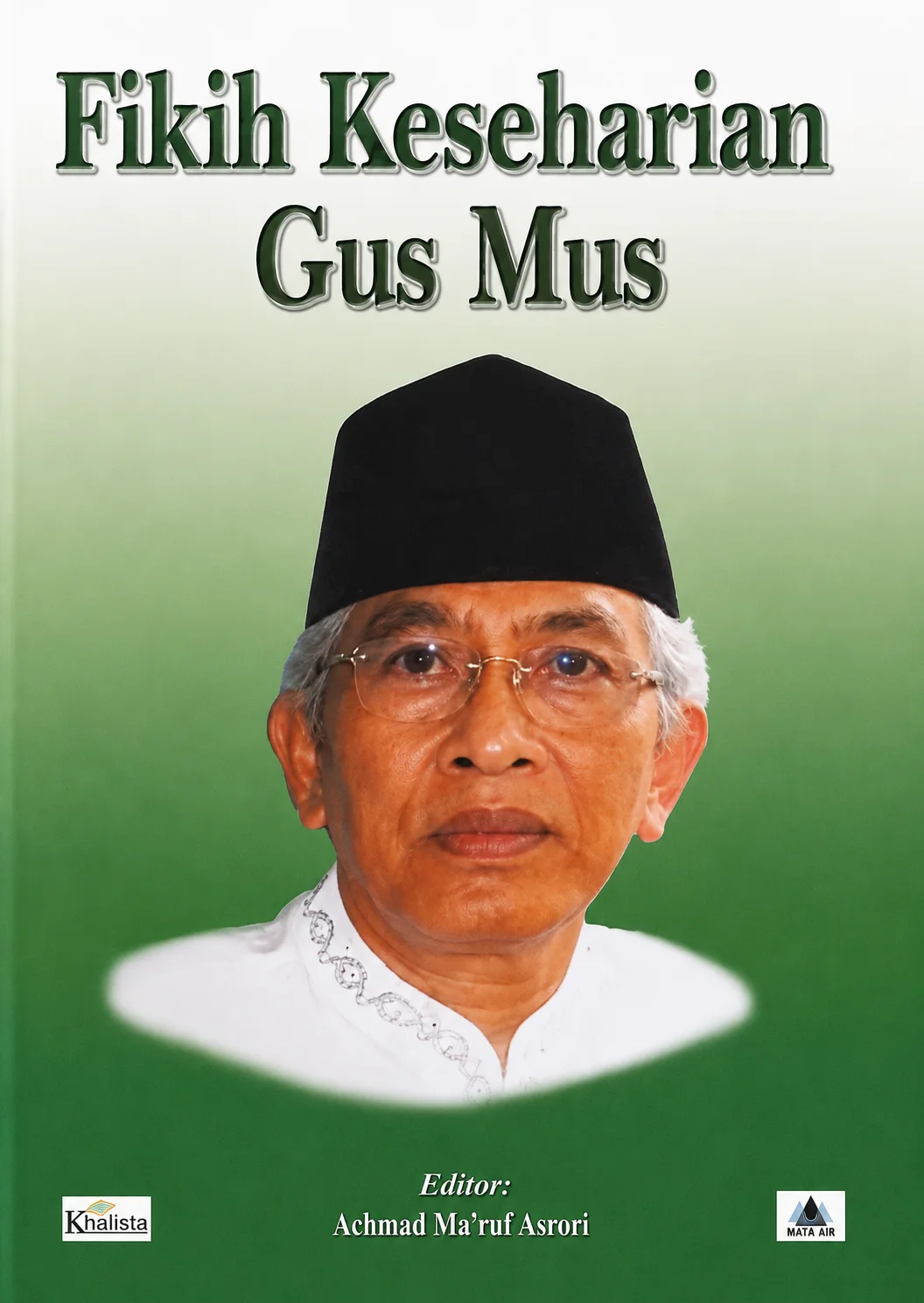 Fikih Keseharian Gus Mus