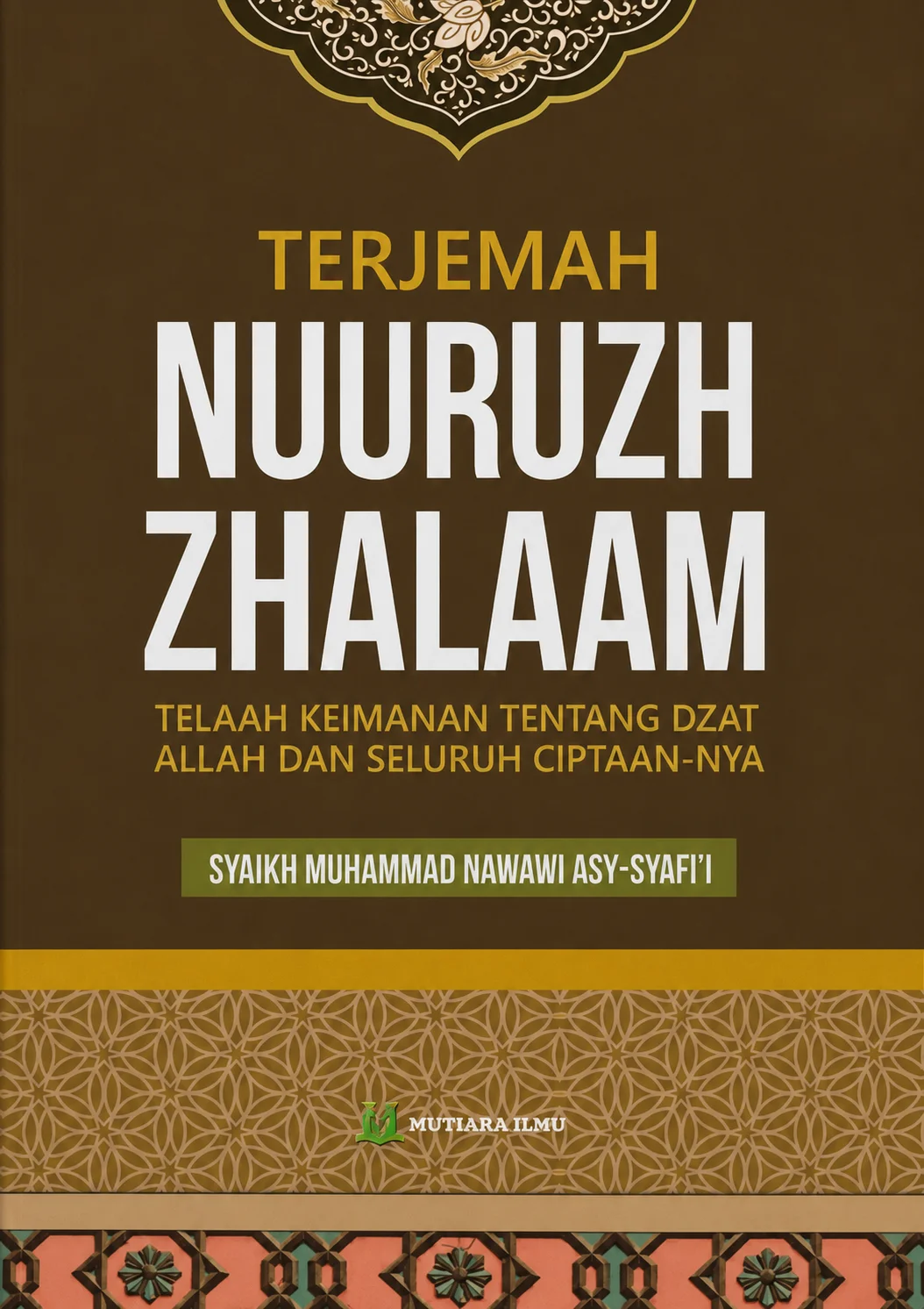 Terjemah Nurud Dholam | Telaah Keimanan Tentang Dzat Allah