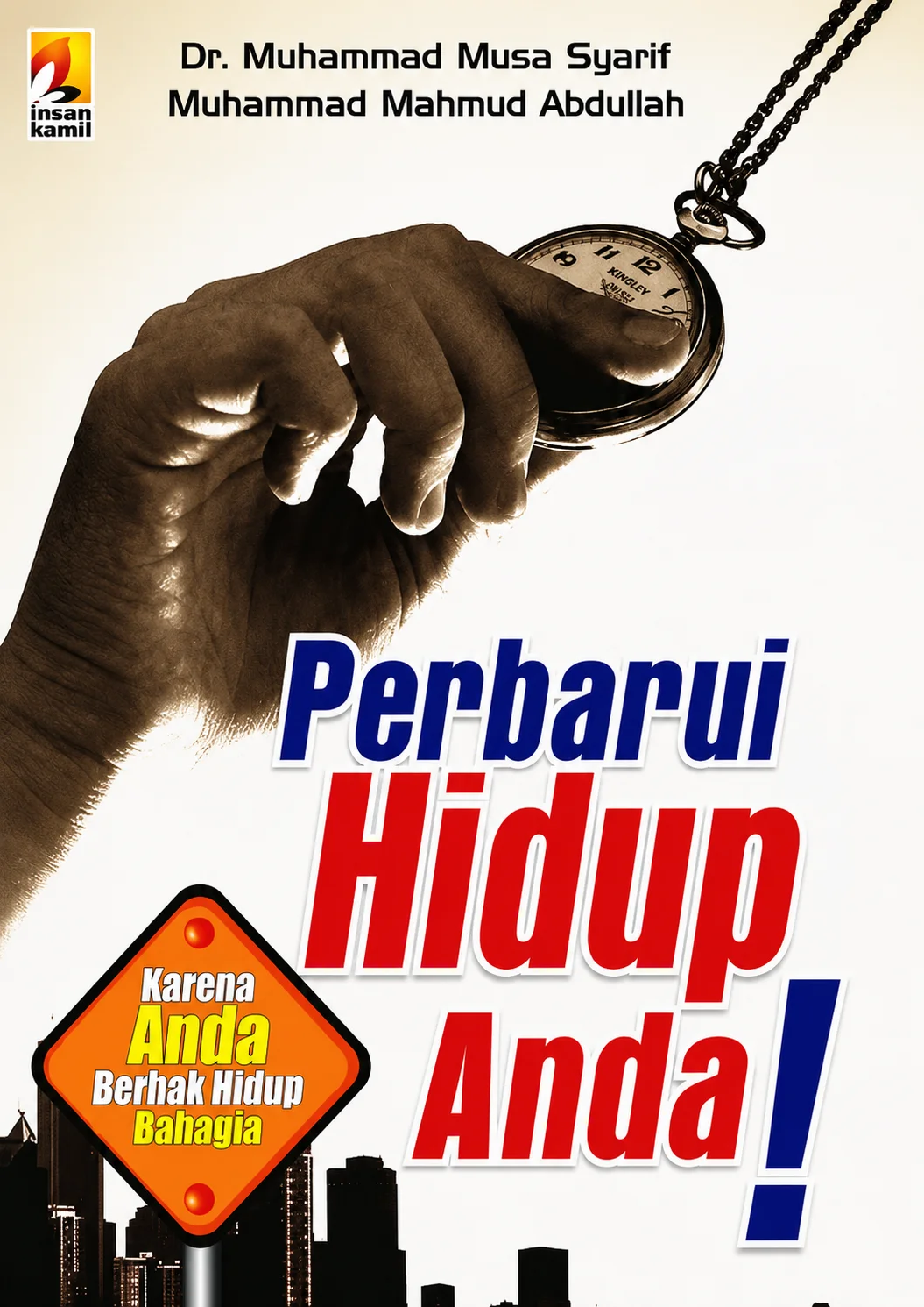 Perbarui Hidup Anda! | Karena Anda Berhak Hidup Bahagia