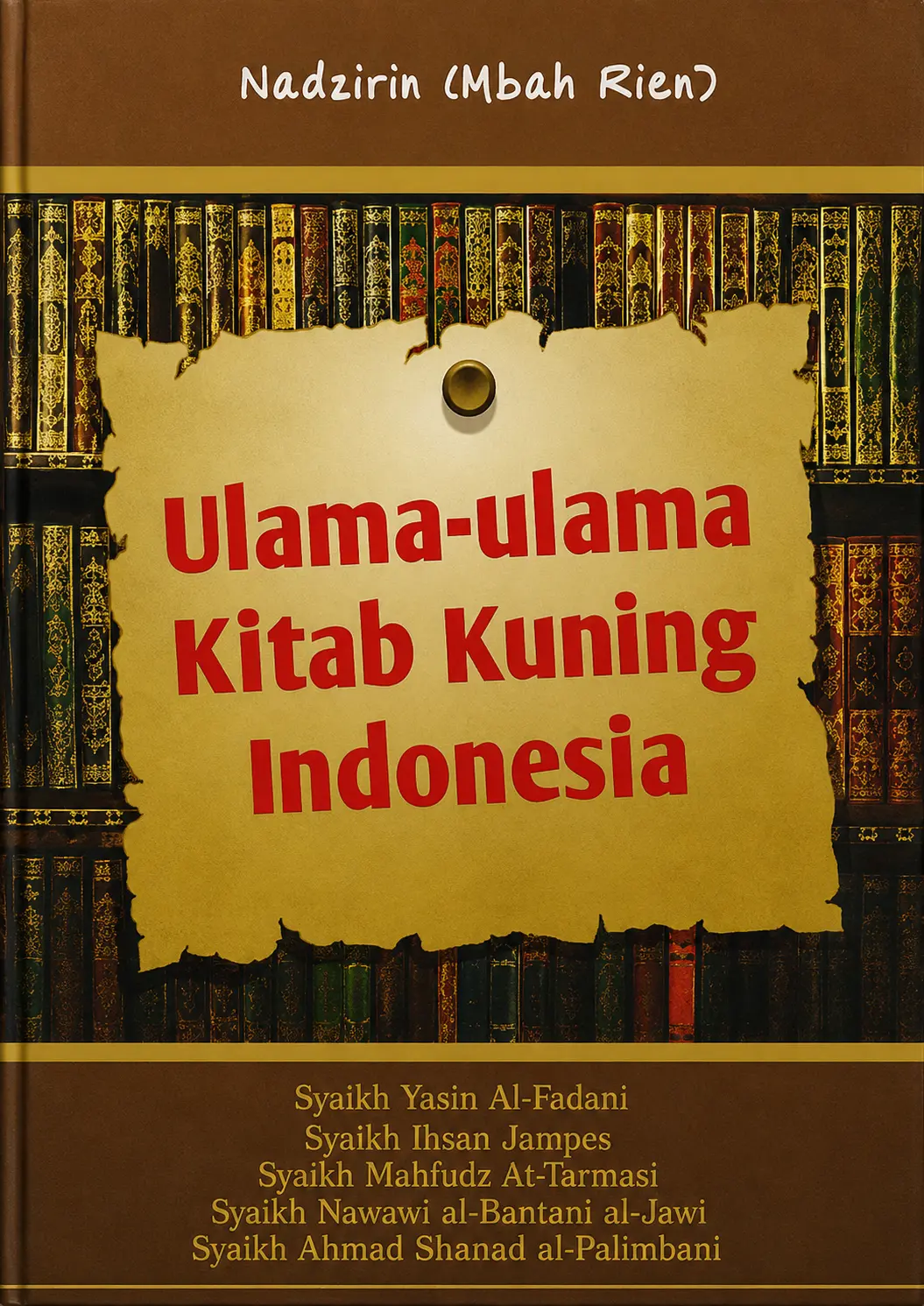 Ulama-Ulama Kitab Kuning Indonesia