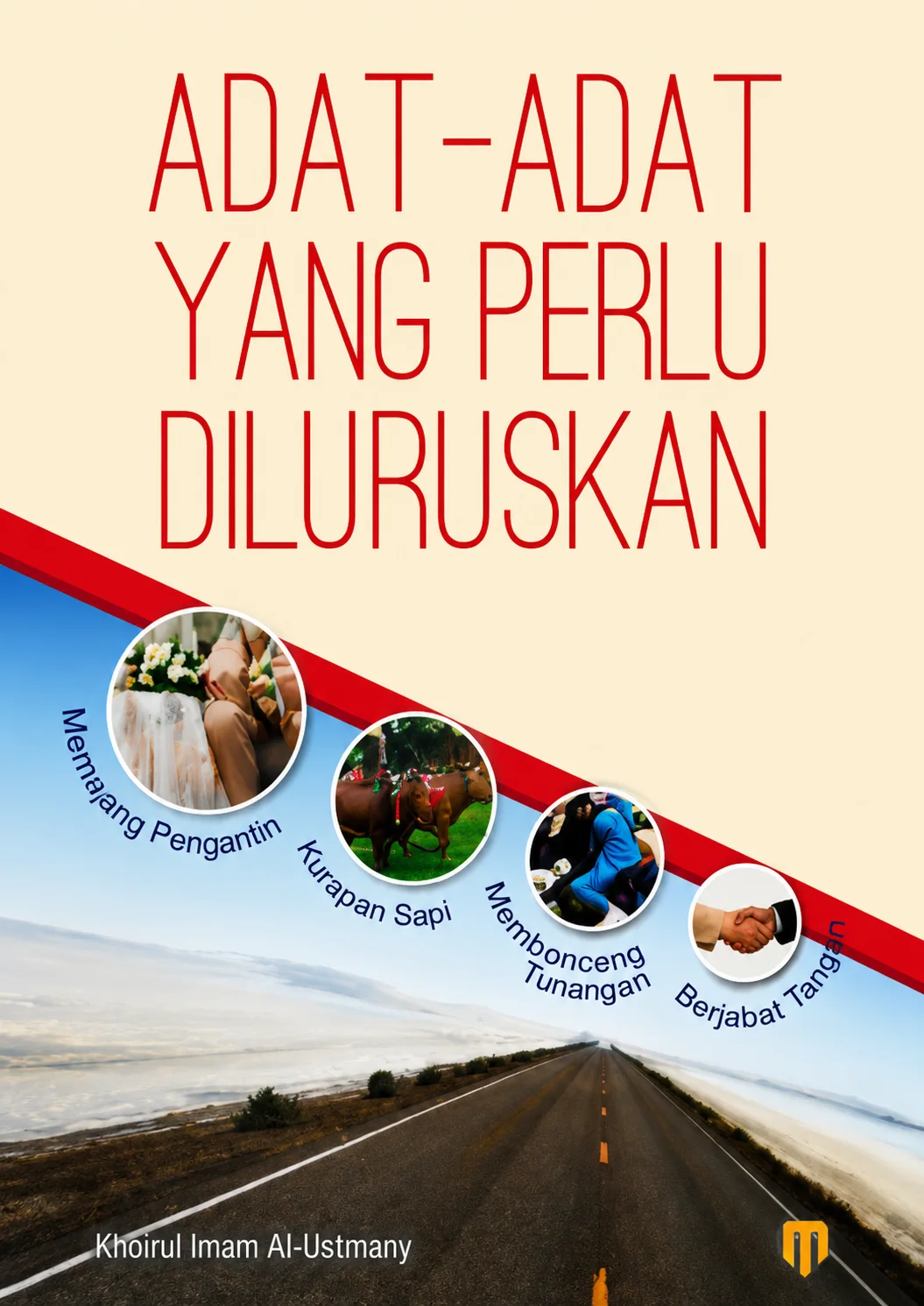 Adat-Adat Yang Perlu Diluruskan