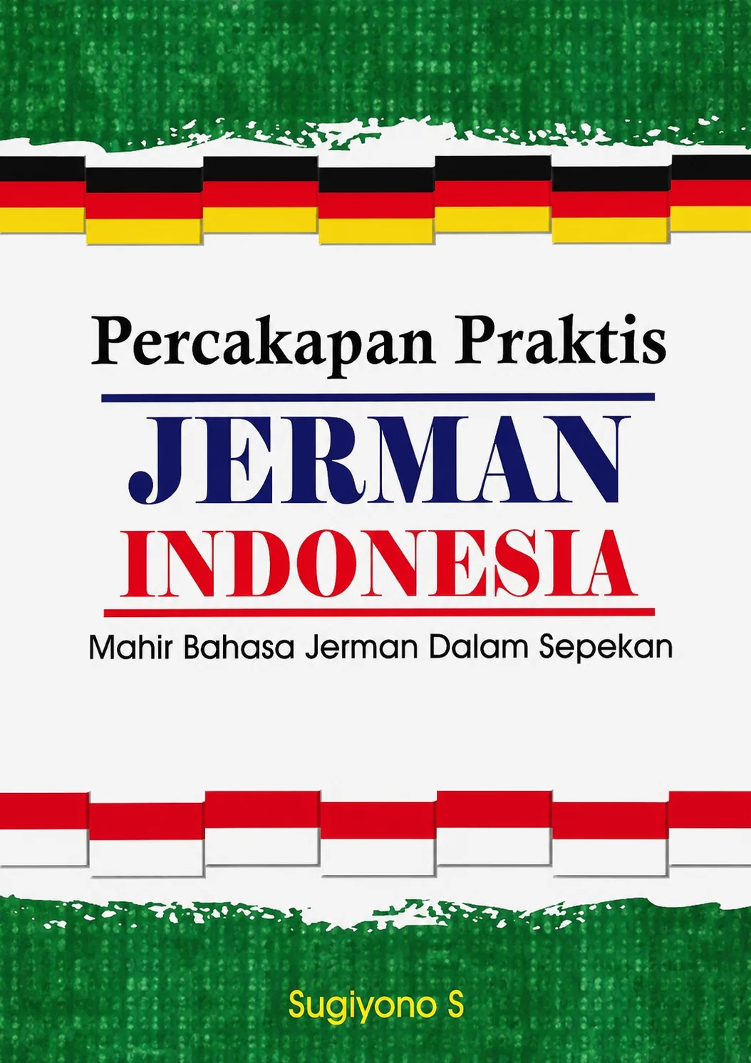 Percakapan Praktis Jerman Indonesia | Mahir Bahasa Jerman Dalam Sepekan