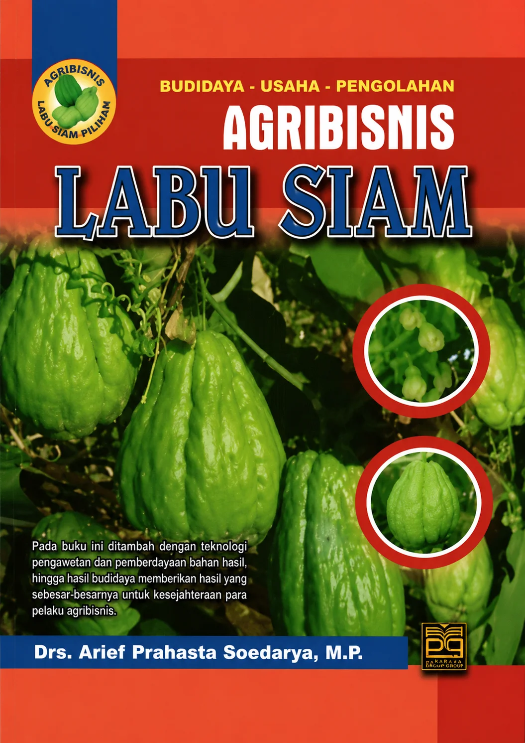 Budidaya Usaha Pengolahan Agribisnis Labu Siam
