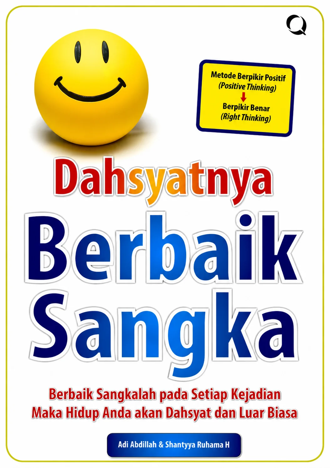 Dahsyatnya Berbaik Sangka