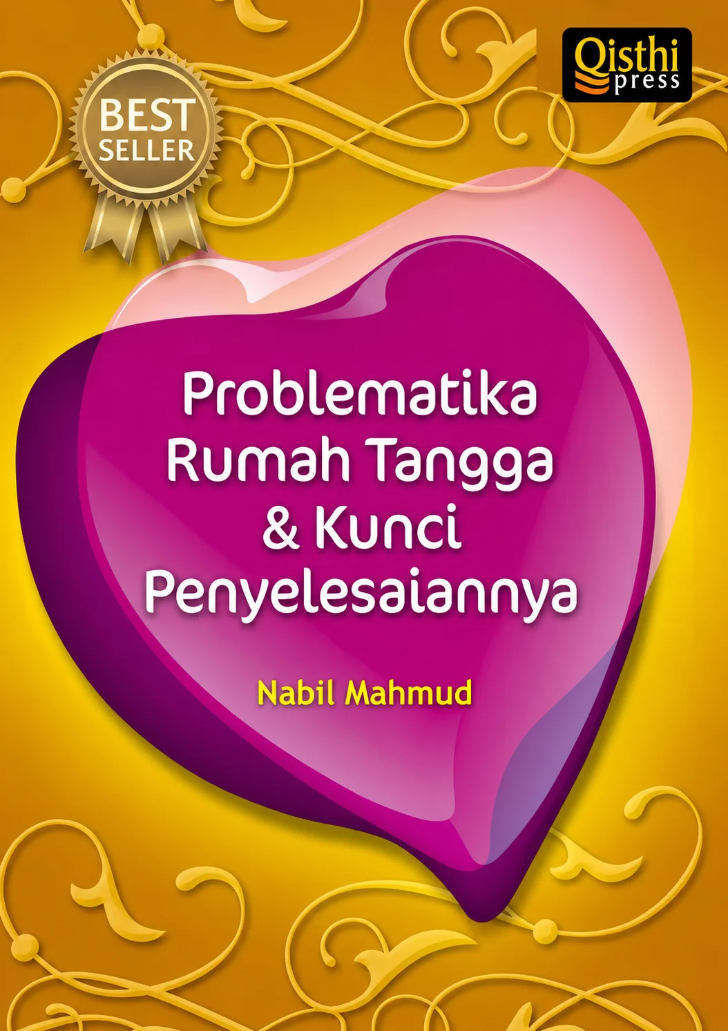 Problematika Rumah Tangga & Kunci Penyelesaiannya