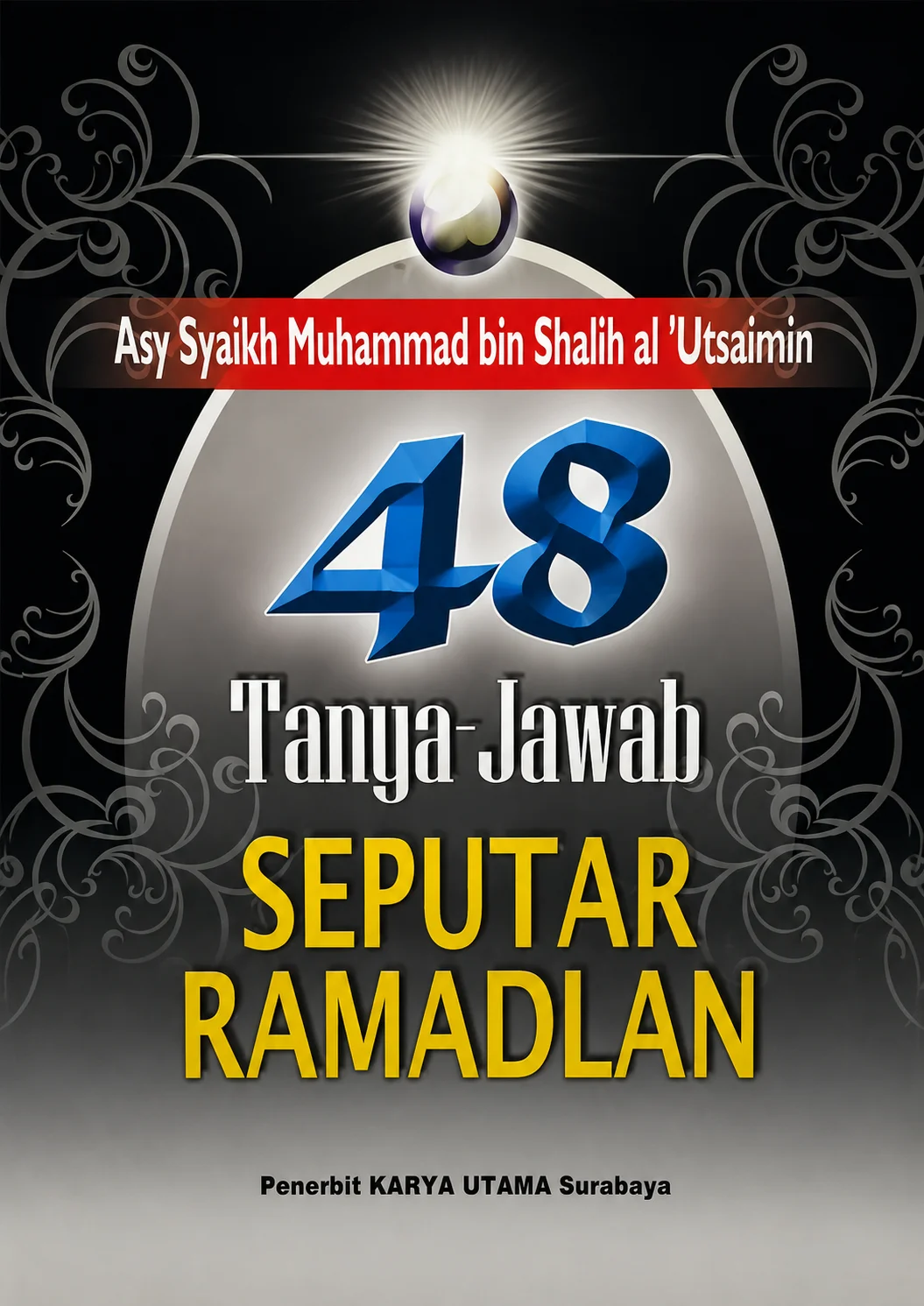 48 Tanya Jawab Seputar Ramadhan