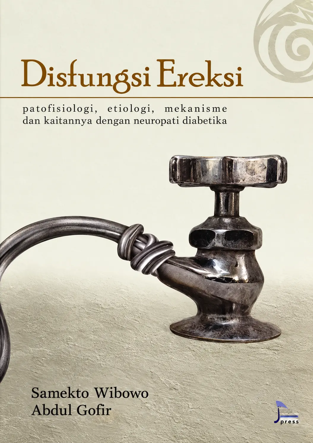 Disfungsi Ereksi | Patofisiologi, Etiologi, Mekanisme dan Kaitannya dengan Neuropati Diabetika