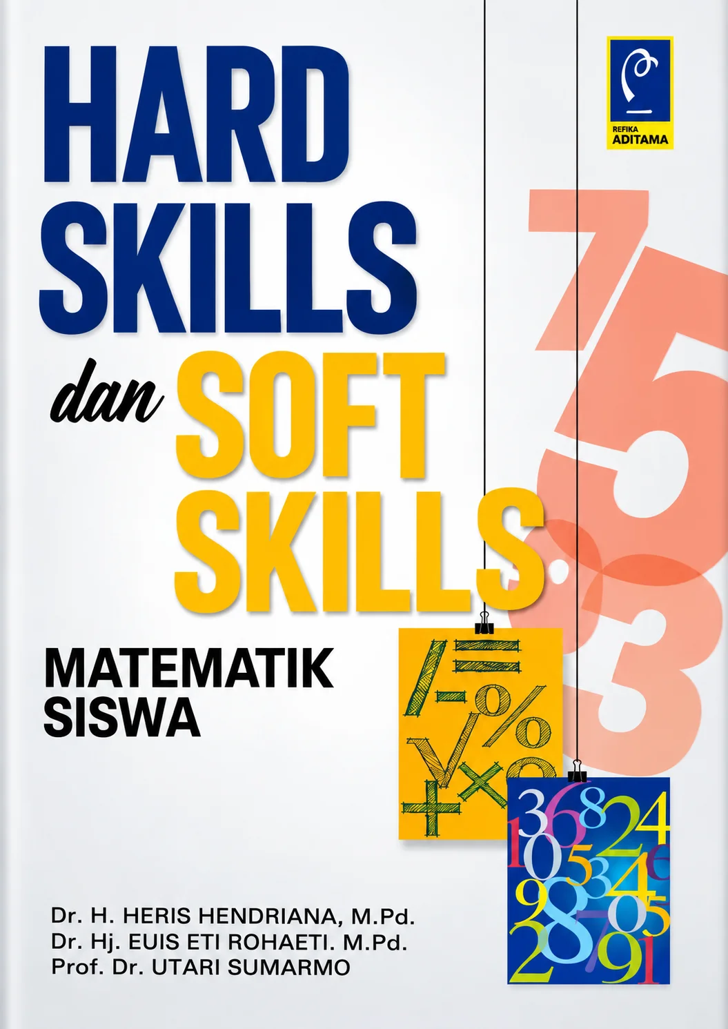 Hard Skills dan Soft Skills Matematik Siswa