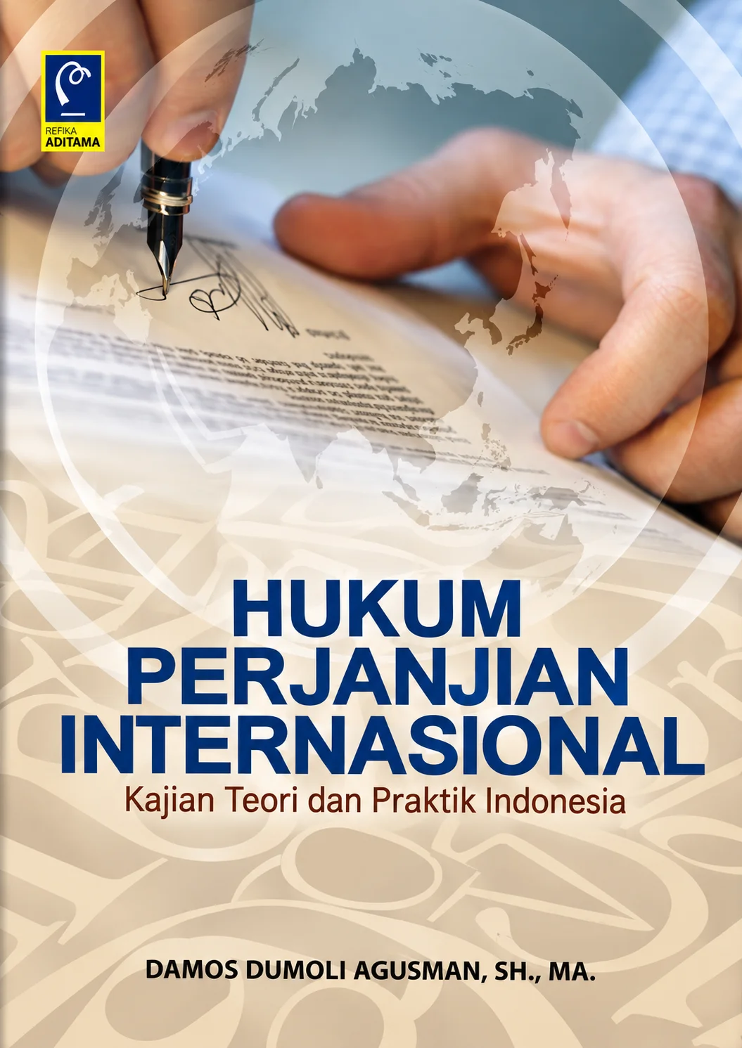 Hukum Perjanjian Internasional | Kajian Teori dan Praktik Indonesia
