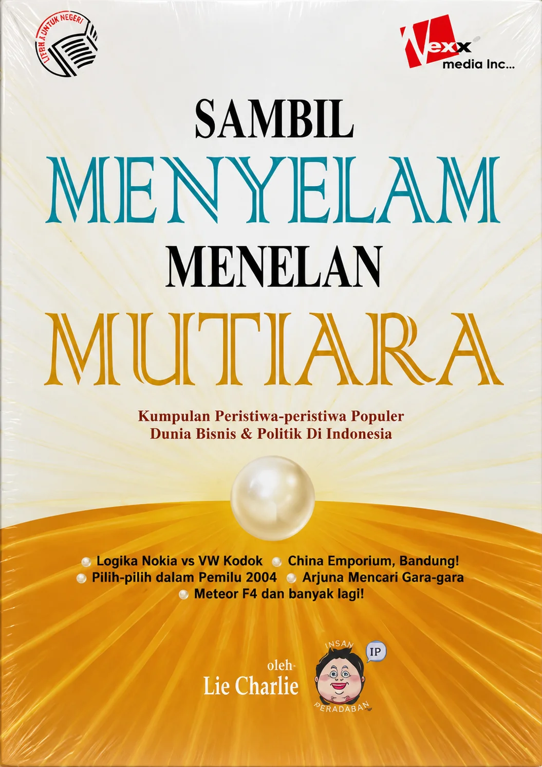Sambil Menyelam Menelan Mutiara