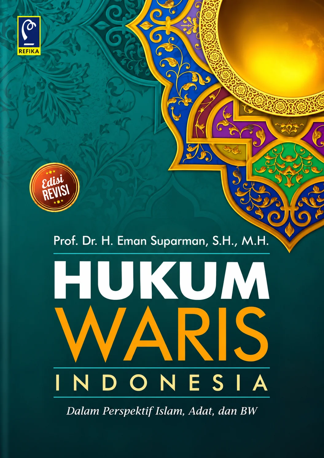 Hukum Waris Indonesia dalam Perspektif Islam, Adat, dan BW