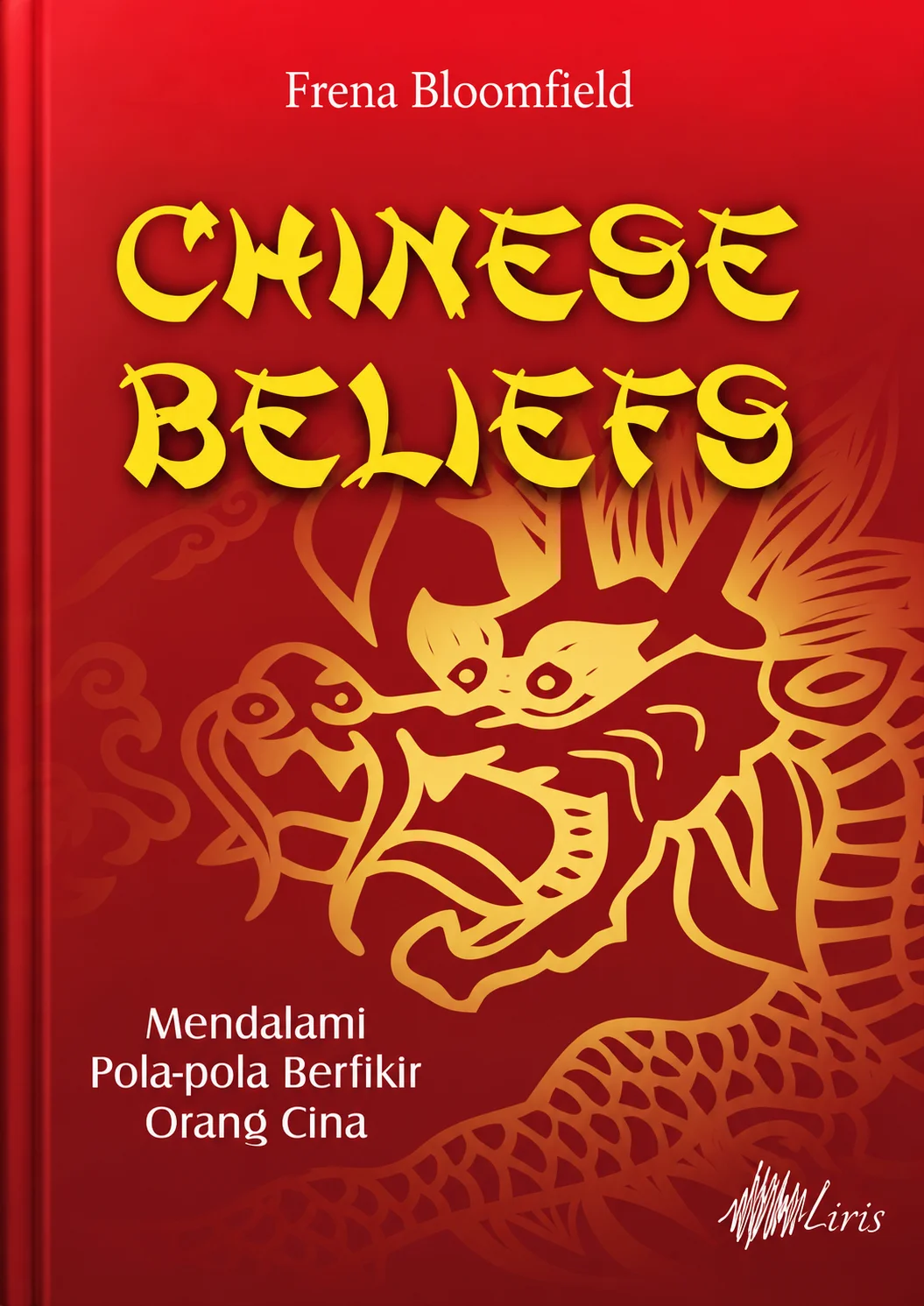 Chinese Beliefs | Mendalami Pola-Pola Berfikir Orang Cina