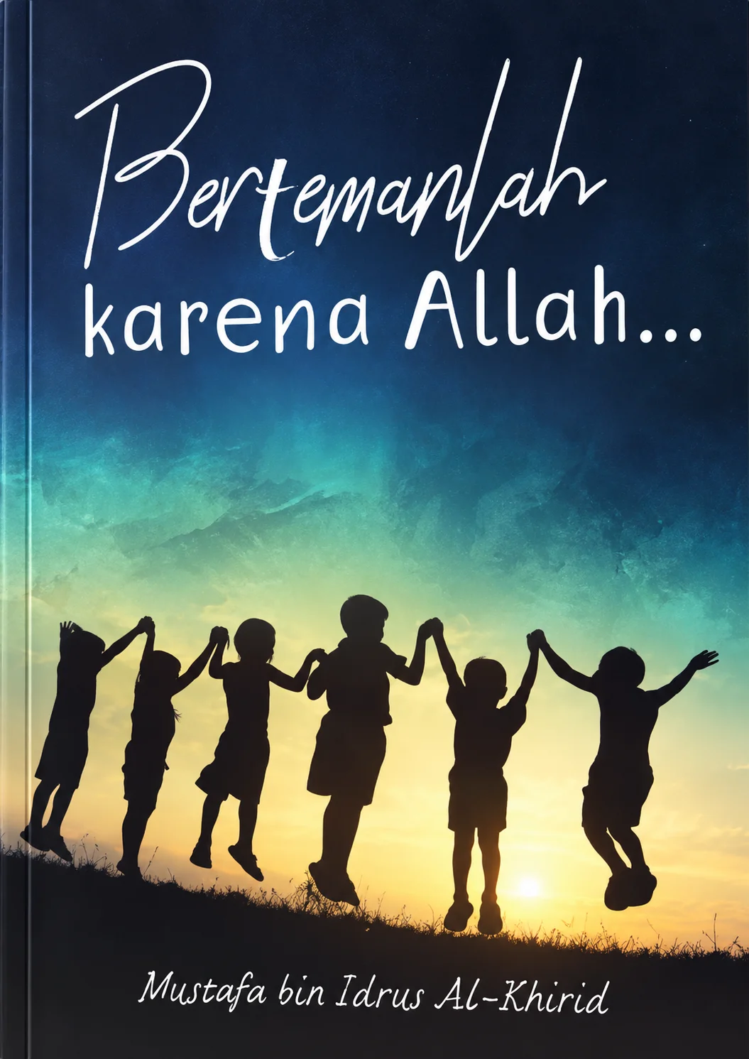 Bertemanlah Karena Allah