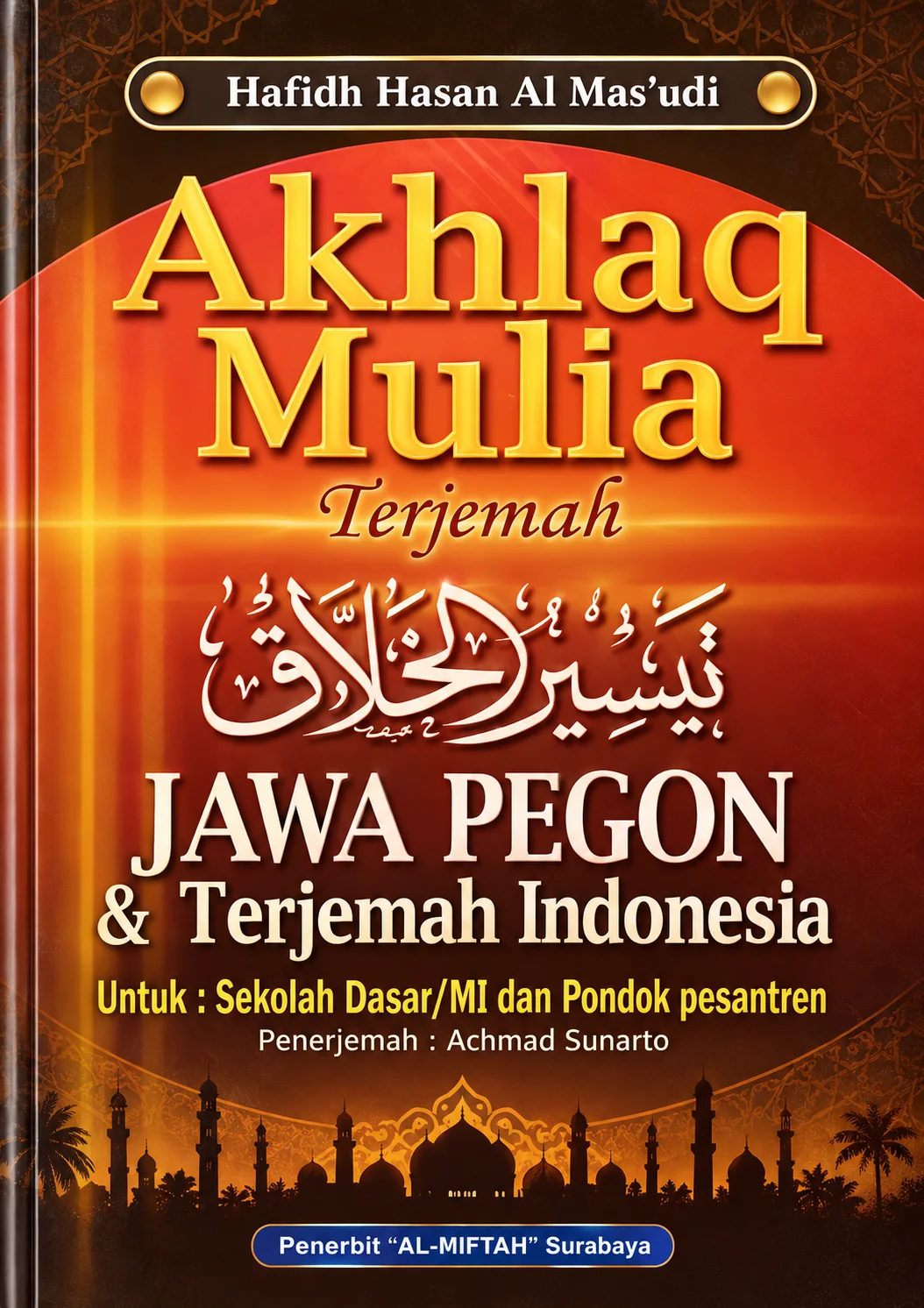 Terjemah Kitab Taisirul Kholaq | Akhlaq Mulia Makna Jawa Pegon & Indonesia