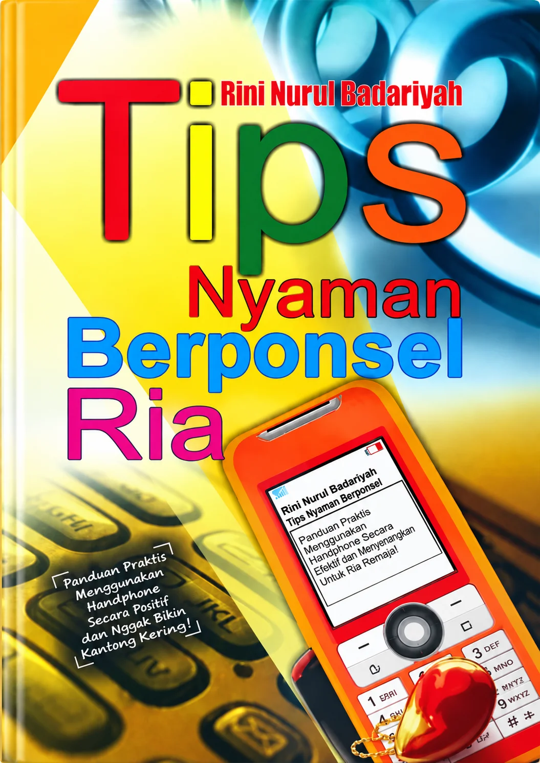 Tips Nyaman Berponsel Ria