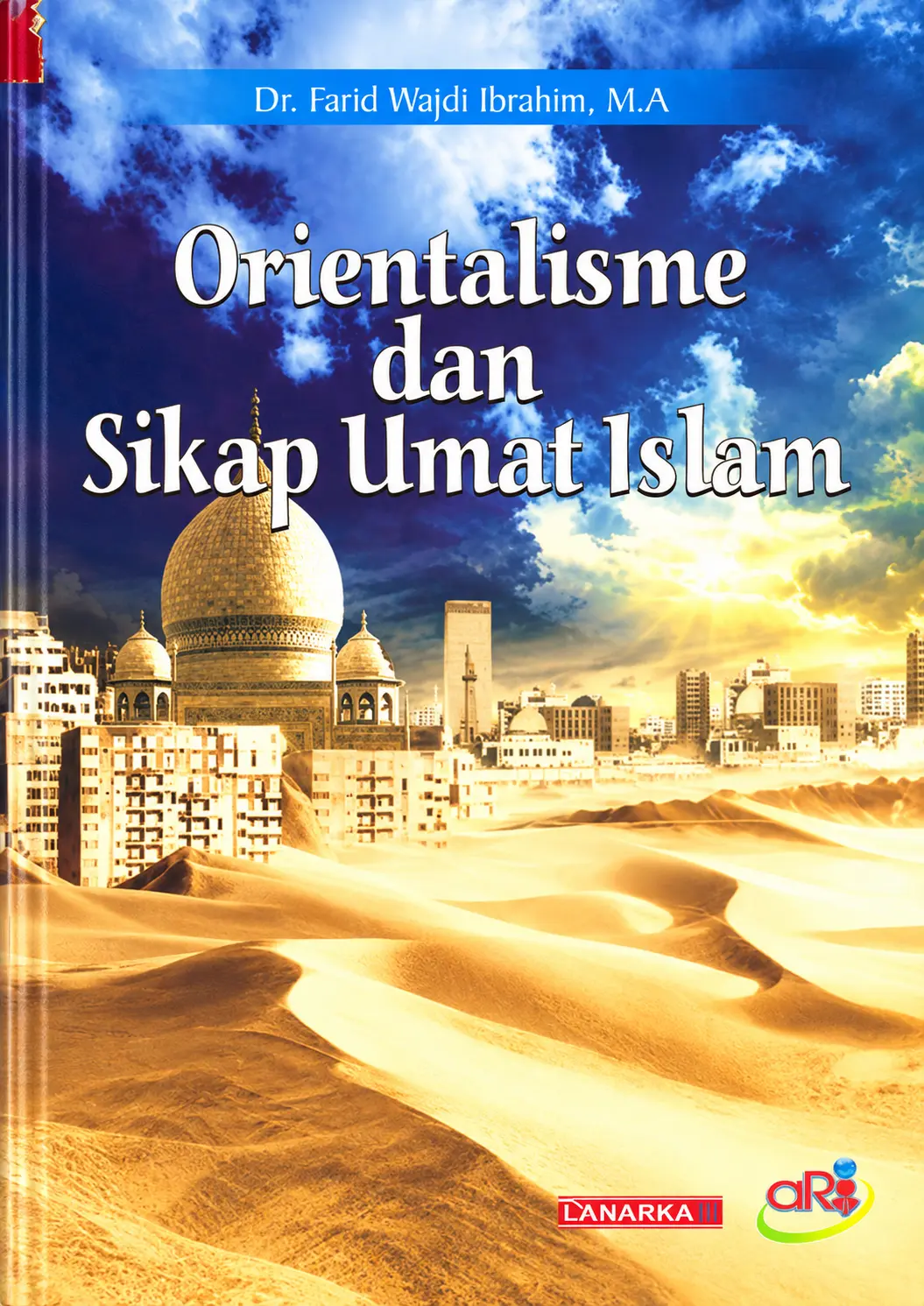 Orientalisme dan Sikap Umat Islam