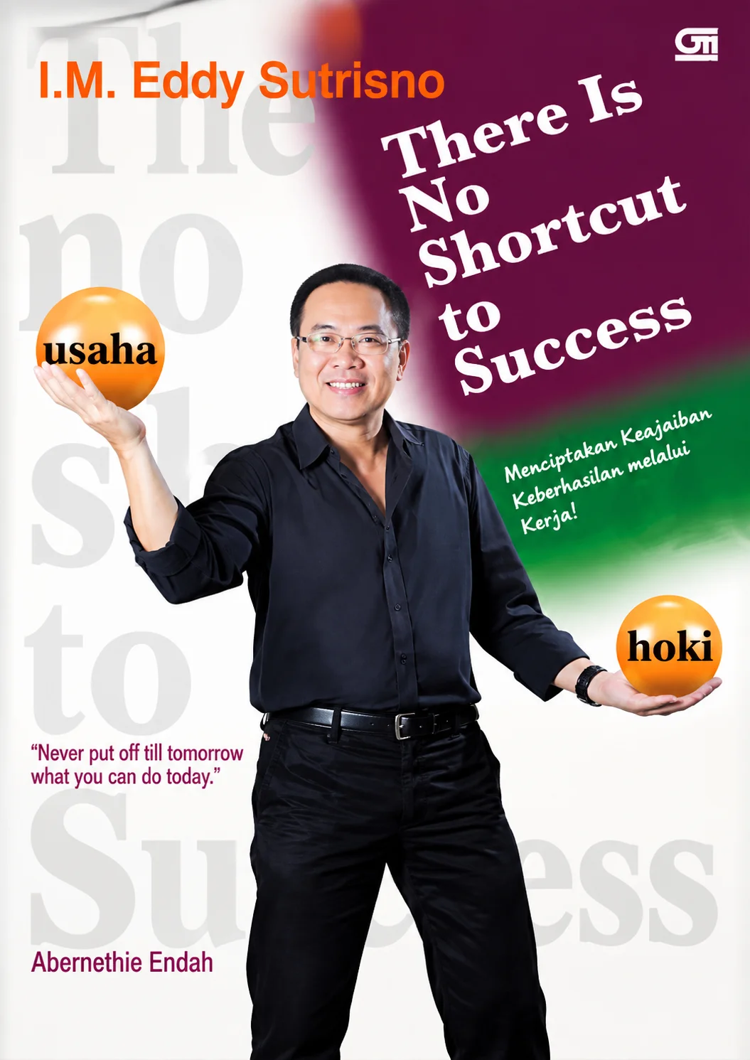 There Is No Shortcut to Success | Bisnis bisa dipelajari, Bangunlah mimpi anda!