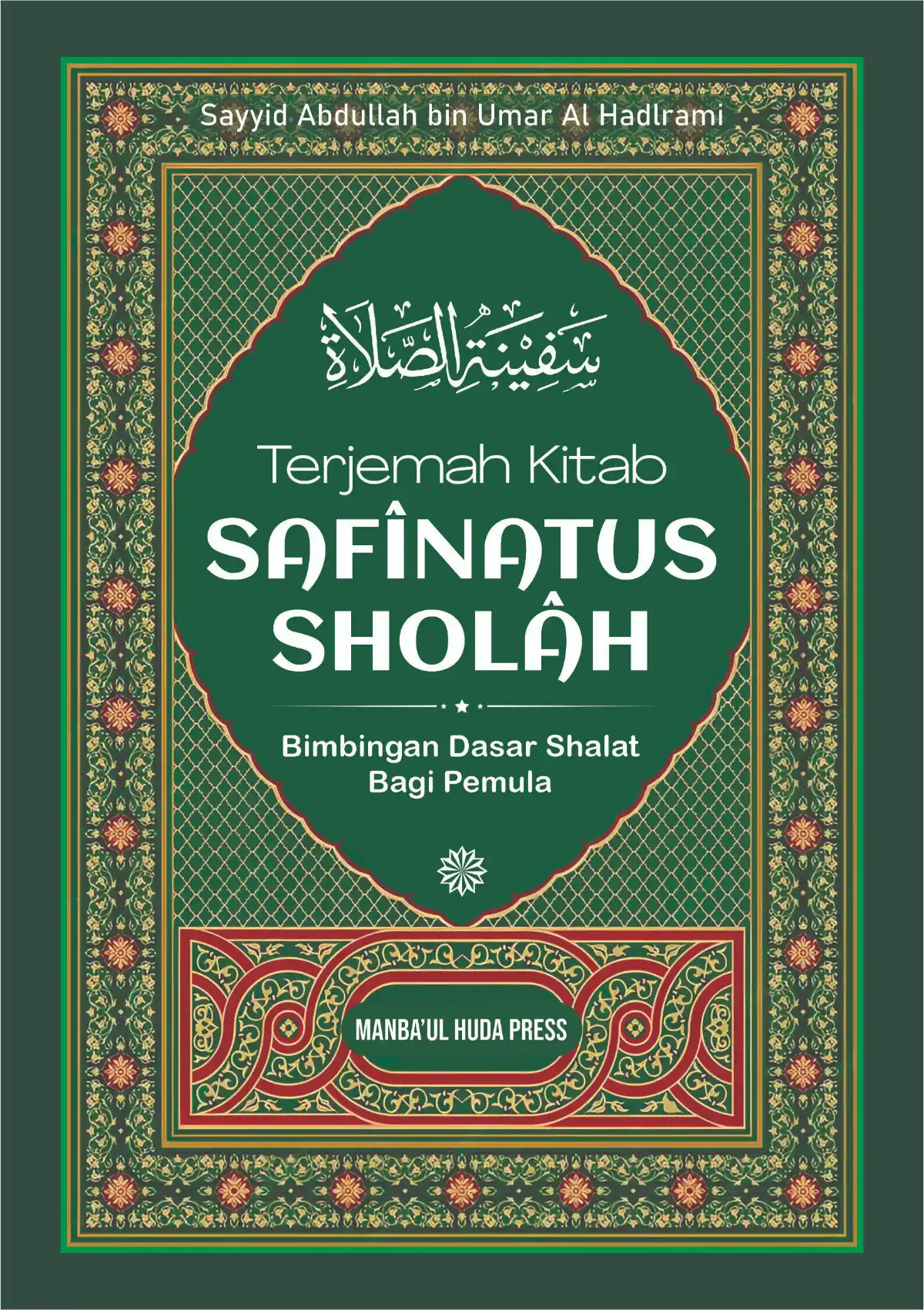 Terjemah Kitab Safinatus Sholah | Bimbingan Dasar Sholat Bagi Pemula