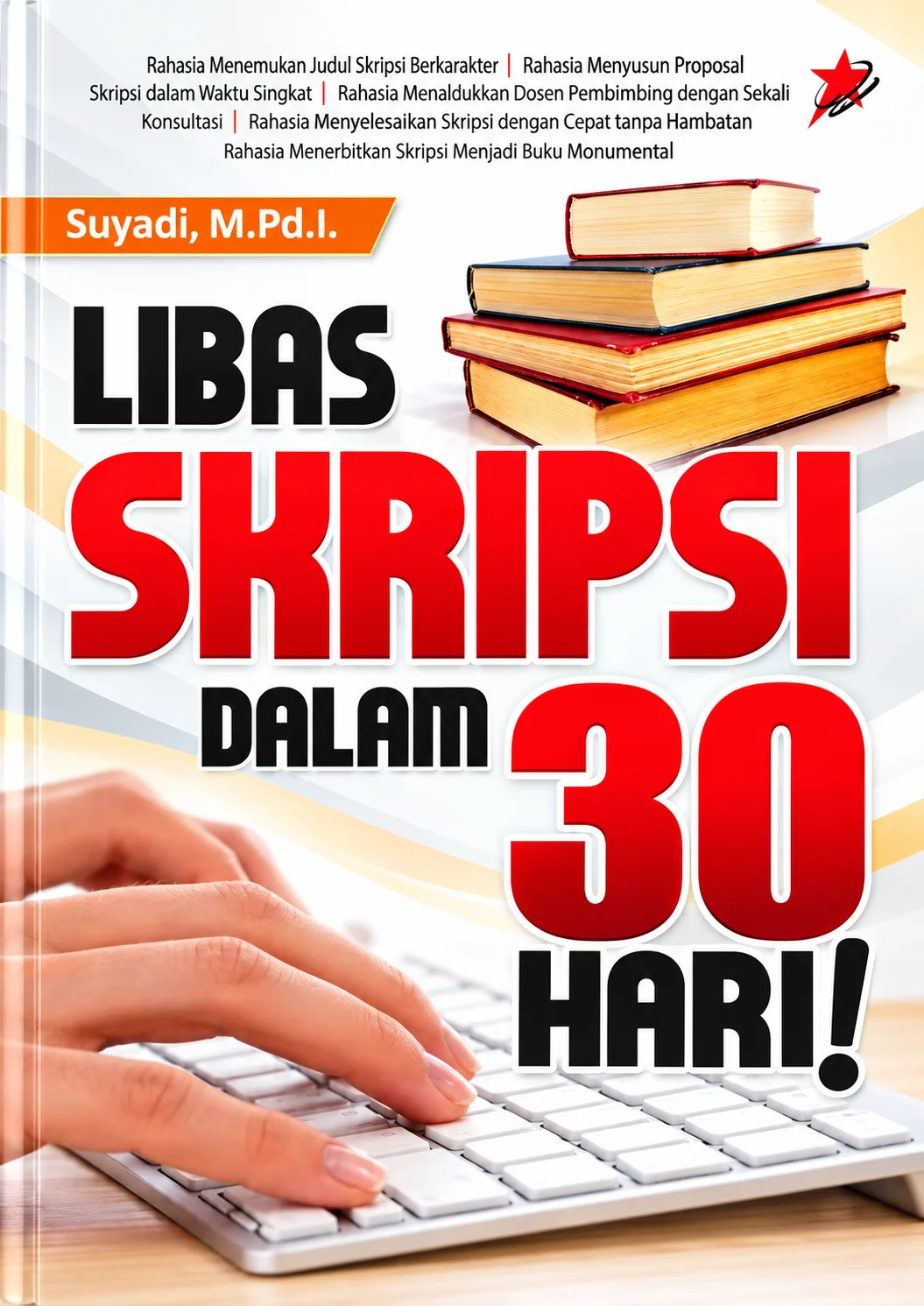 Libas Skripsi dalam 30 Hari!