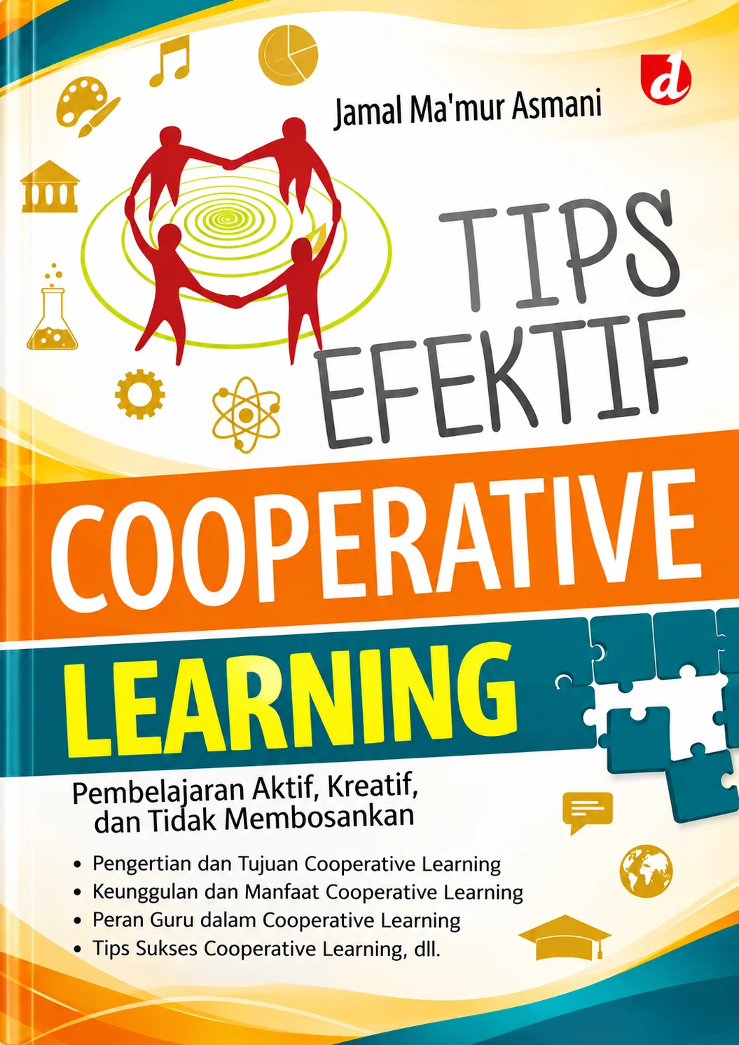 Tips Efektif Cooperative Learning | Pembelajaran Aktif, Kreatif, dan Tidak Membosankan