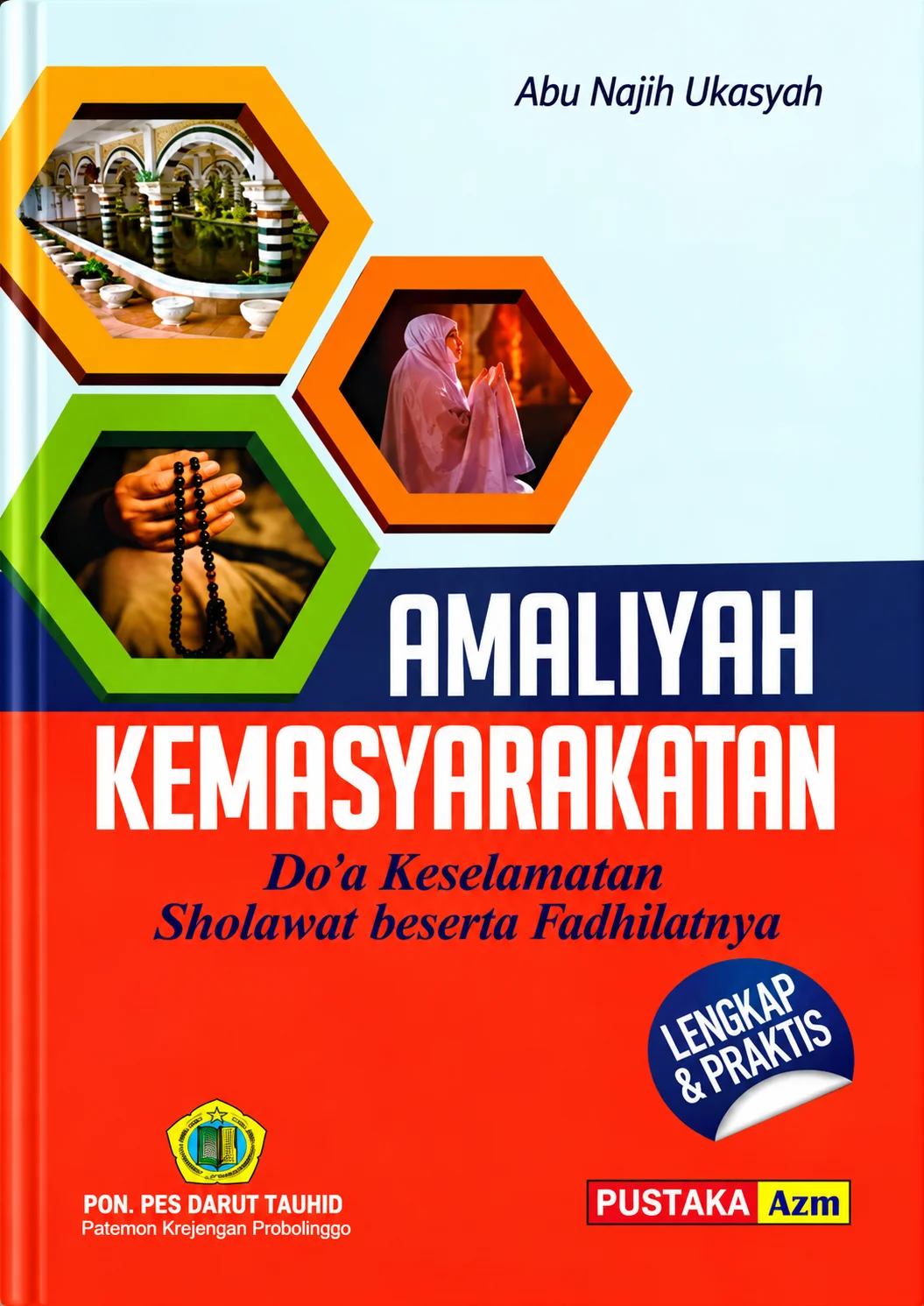 Amaliyah Kemasyarakatan | Doa Keseharian & Sholawat Beserta Fadhilahnya