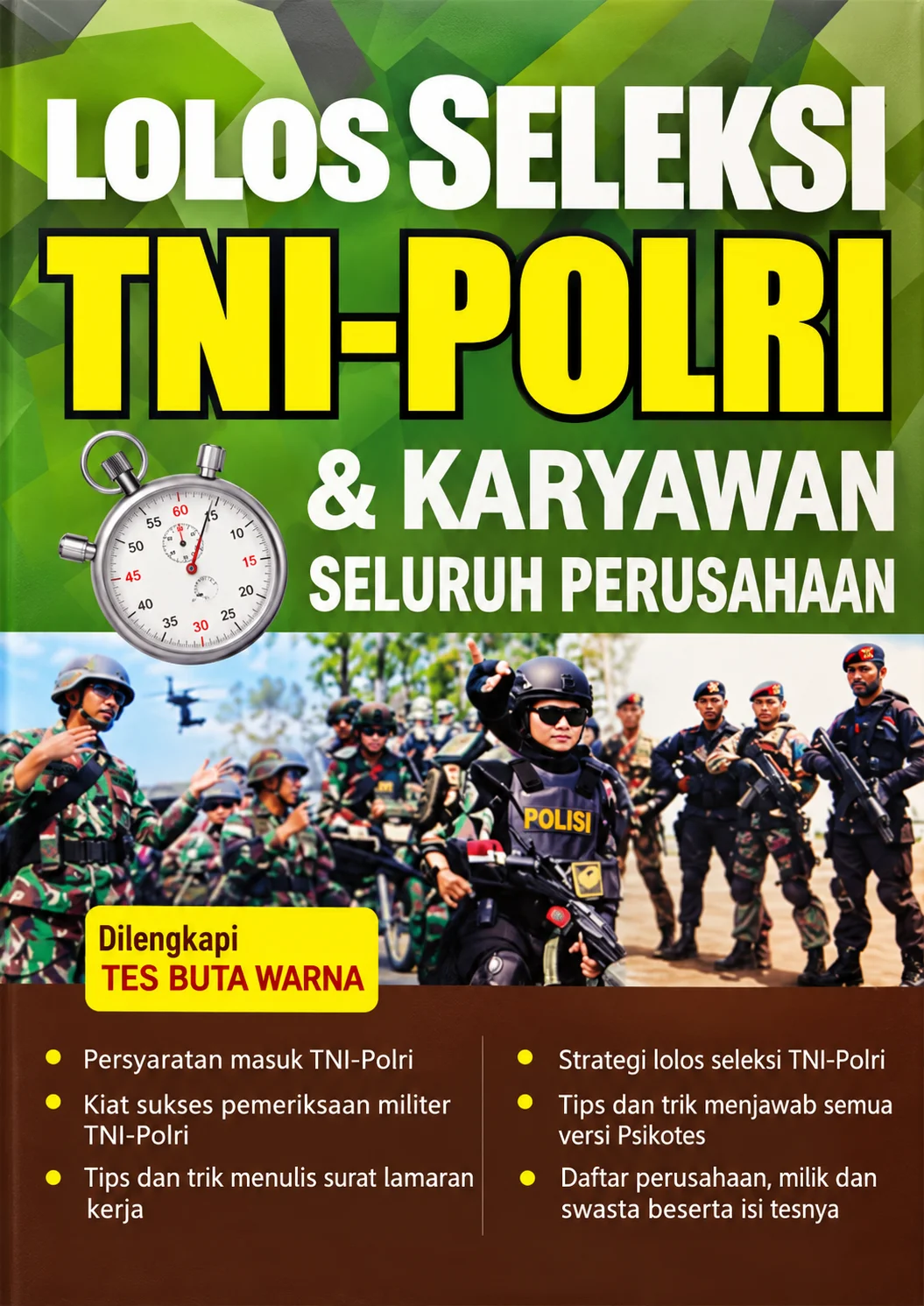 Lolos Seleksi TNI-POLRI & Karyawan Seluruh Perusahaan