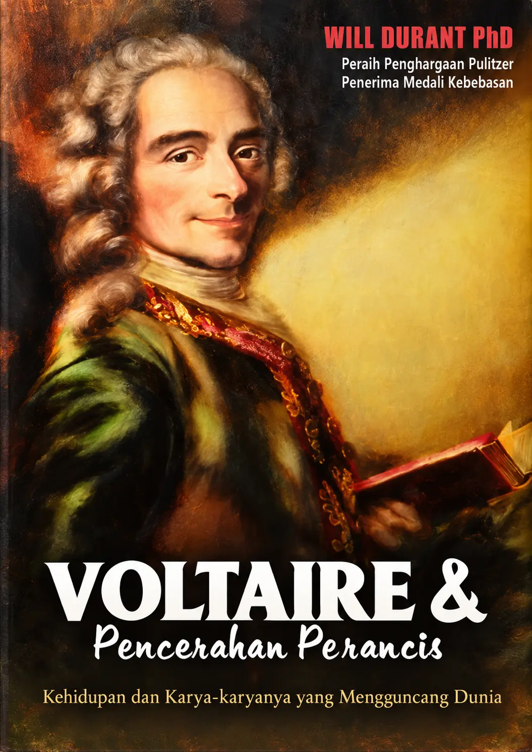 Voltaire & Pencerahan Perancis | Kehidupan dan Karya-Karyanya yang Mengguncang Dunia