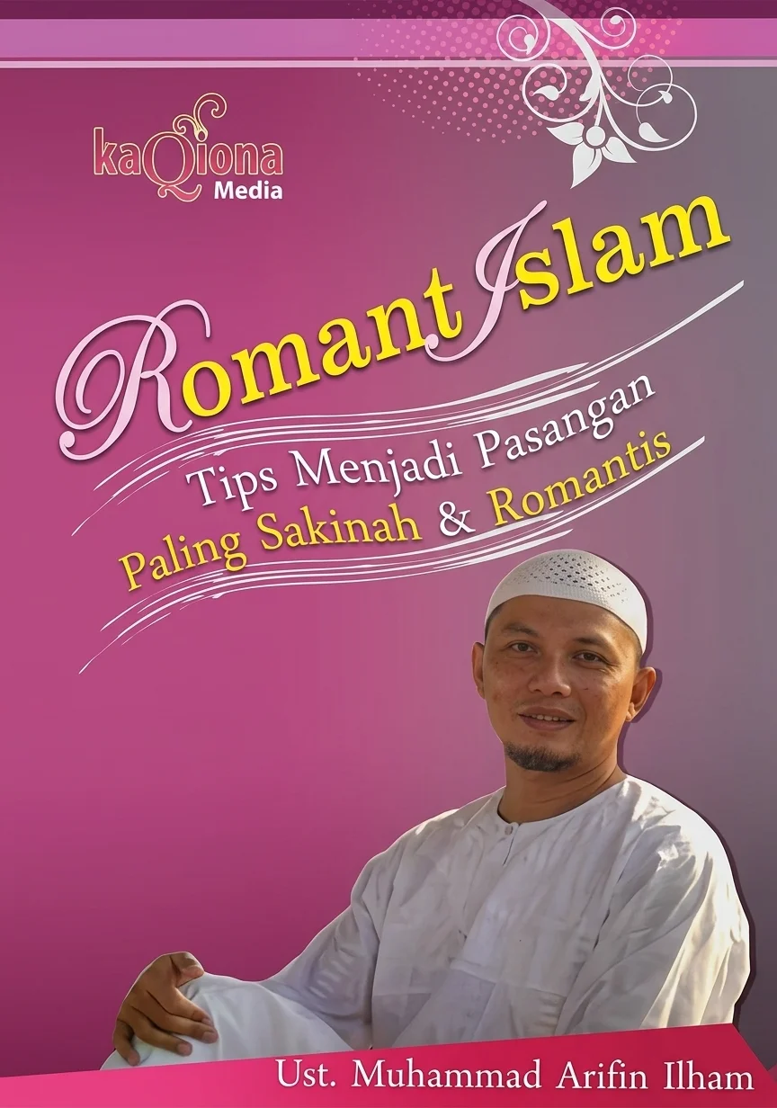Romantis Islam | Tips Menjadi Pasangan Paling Sakinah & Romantis
