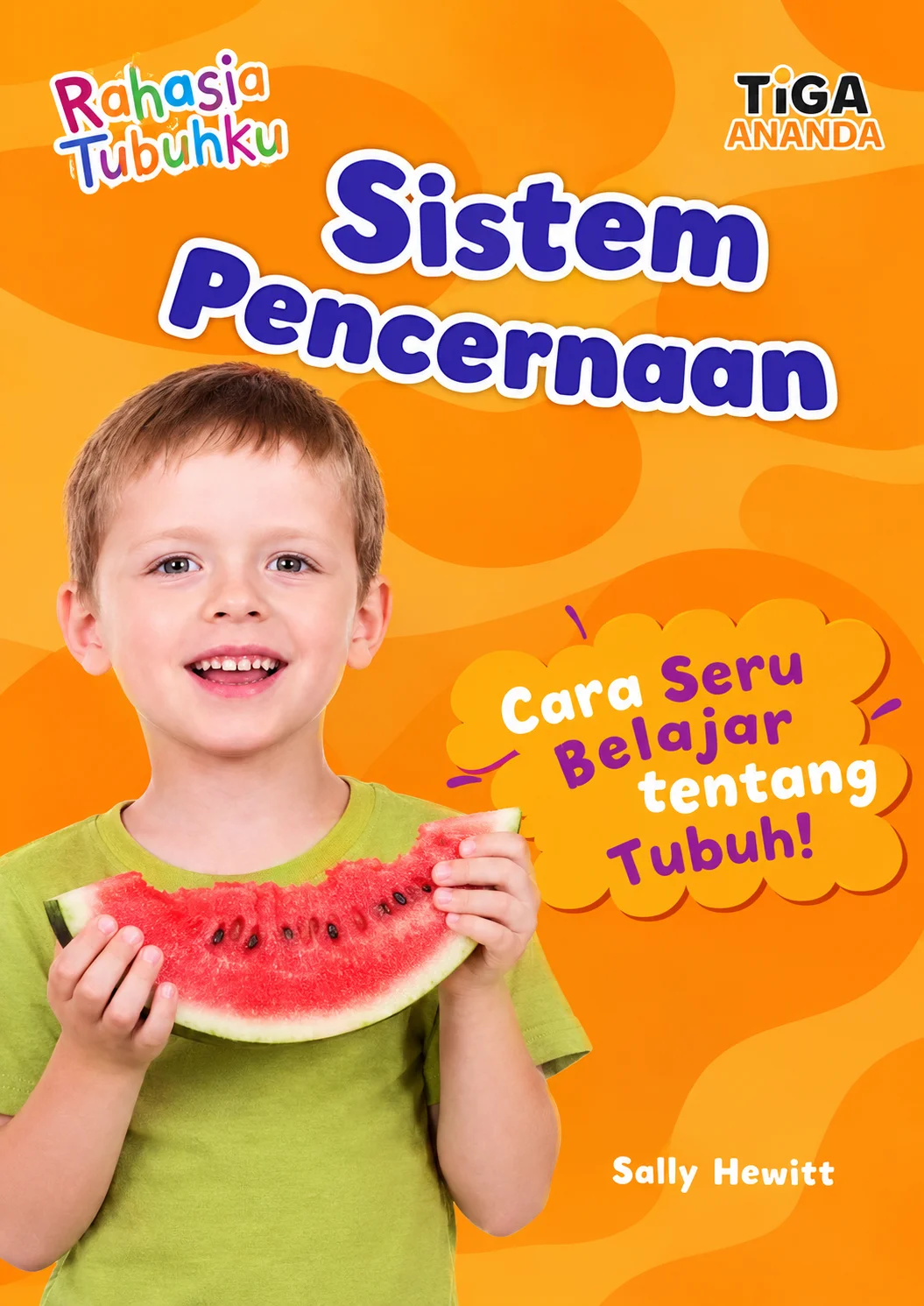 Sistem Pencernaan | Cara Seru Belajar Tentang Tubuh