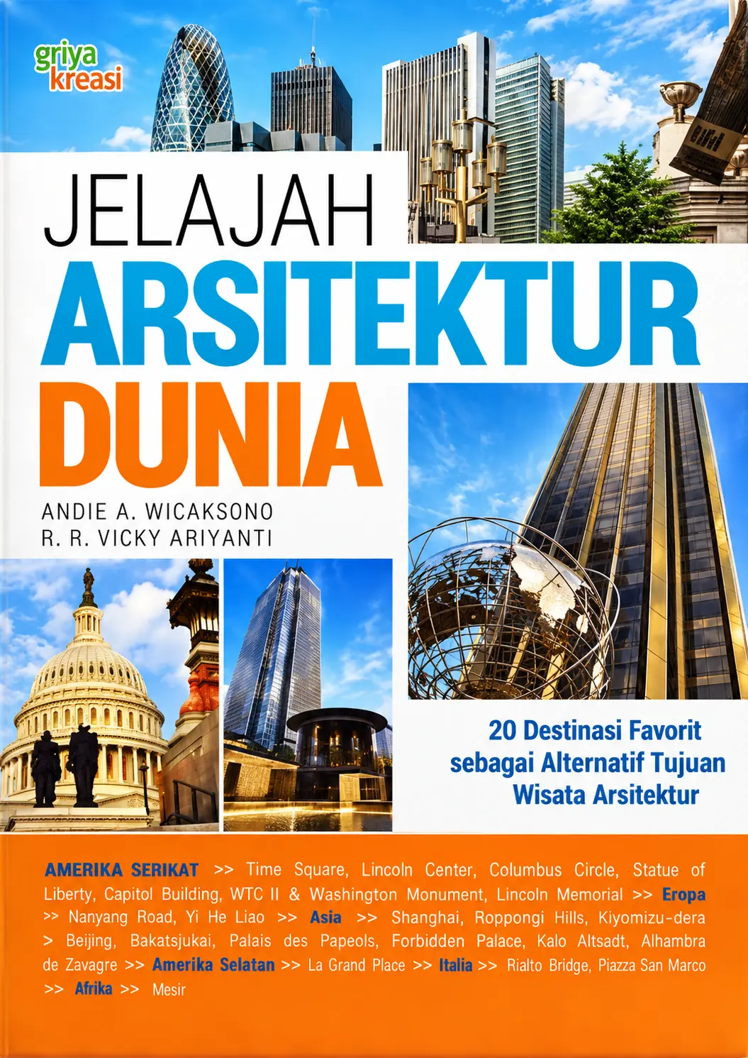 Jelajah Arsitektur Dunia | 20 Destinasi Favorit Sebagai Alternatif Tujuan Wisata Arsitektur