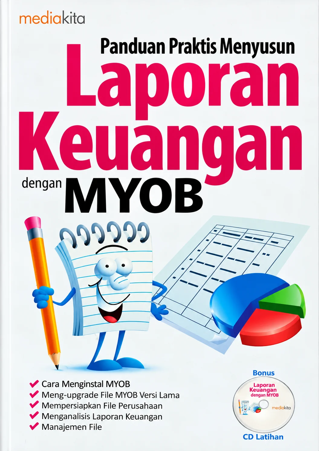 Panduan Praktis Menyusun Laporan Keuangan dengan MYOB