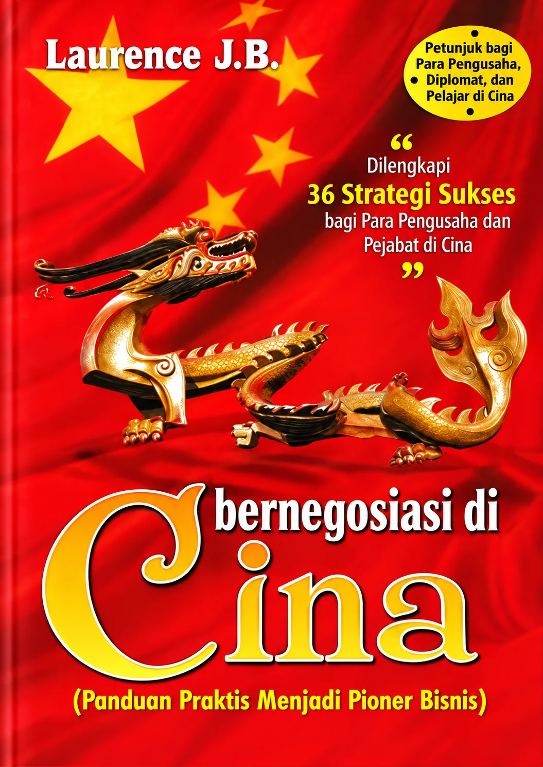 Bernegosiasi di Cina | Panduan Praktis Menjadi Pionir Bisnis