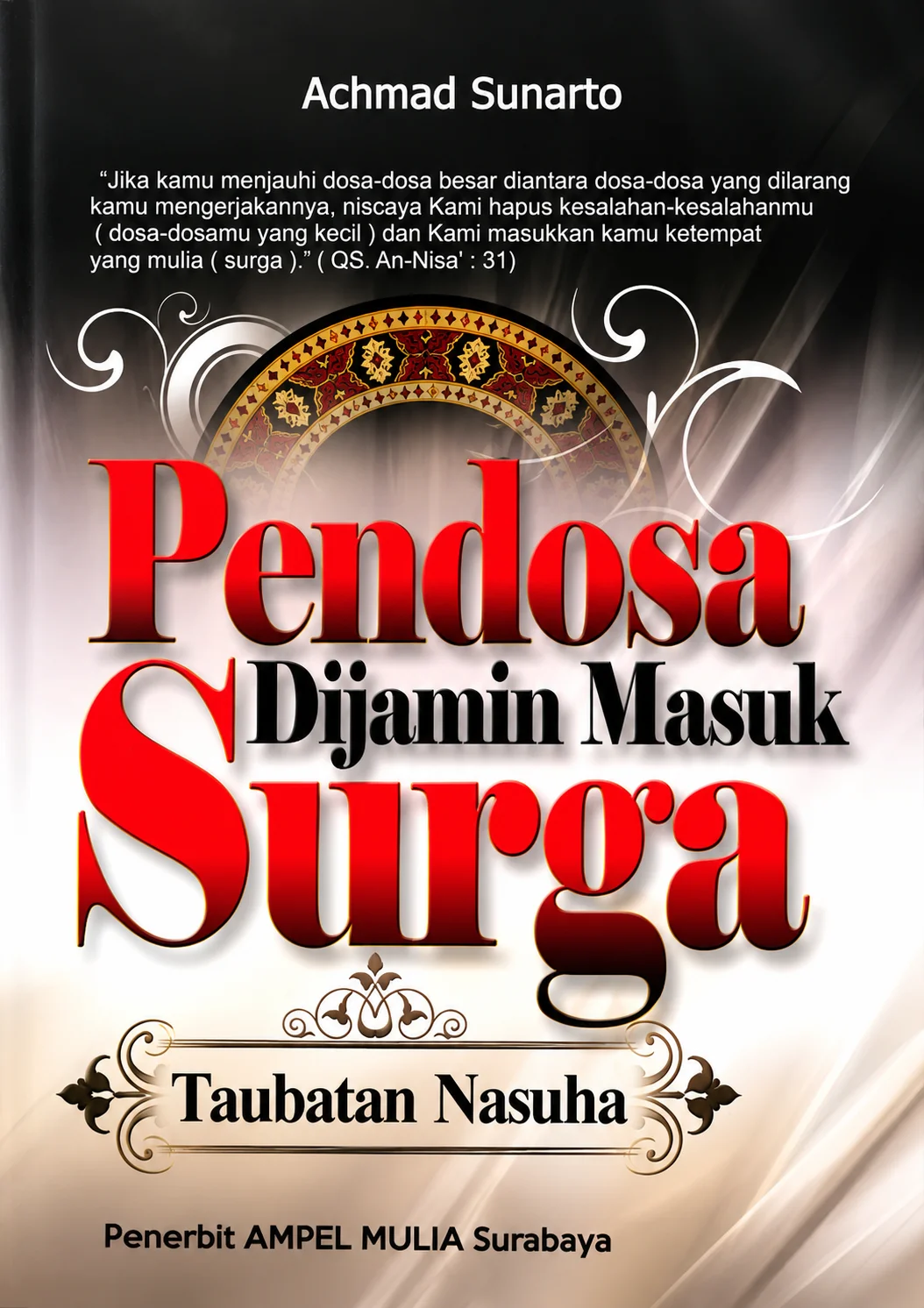 Pendosa Dijamin Masuk Surga | Taubatan Nasuha