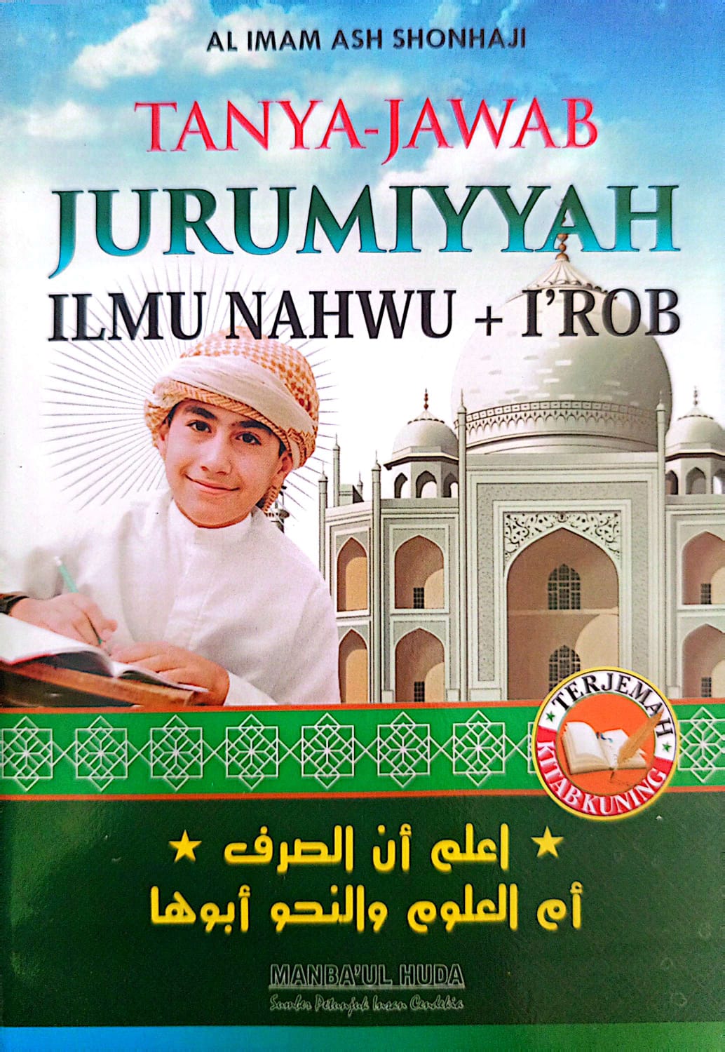 Tanya Jawab Jurumiyah | Ilmu Nahwu dan I'rob | Terjemah Tsimarul Janiyah