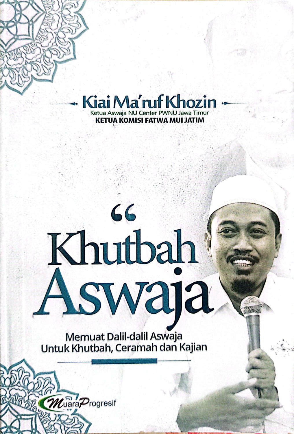 KHUTBAH ASWAJA Memuat Dalil Amaliah Aswaja | Amaliyah NU