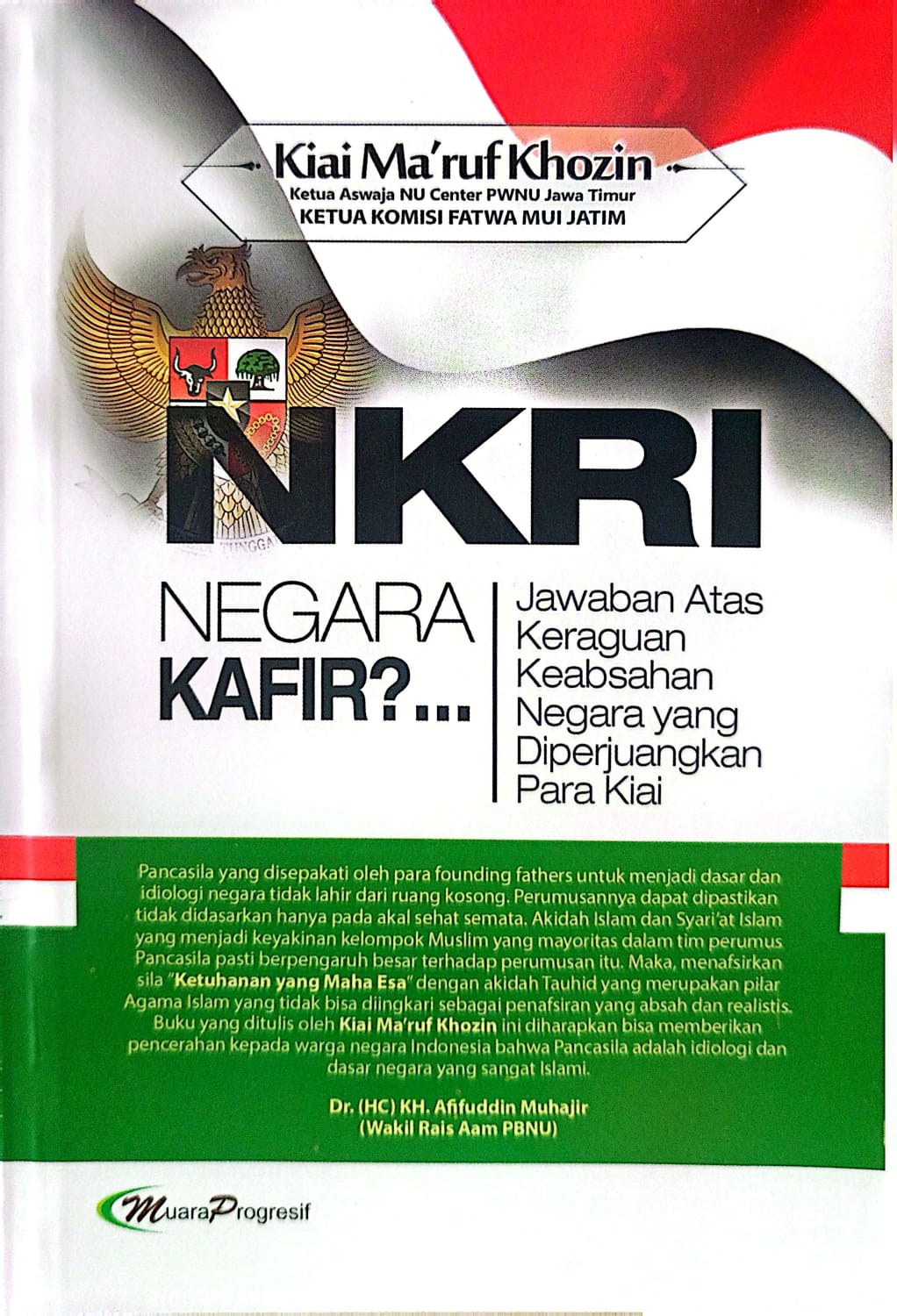 NKRI Negara Kafir? | Jawaban Atas Keraguan Keabsahan Negara yang Diperjuangkan Para Kiai