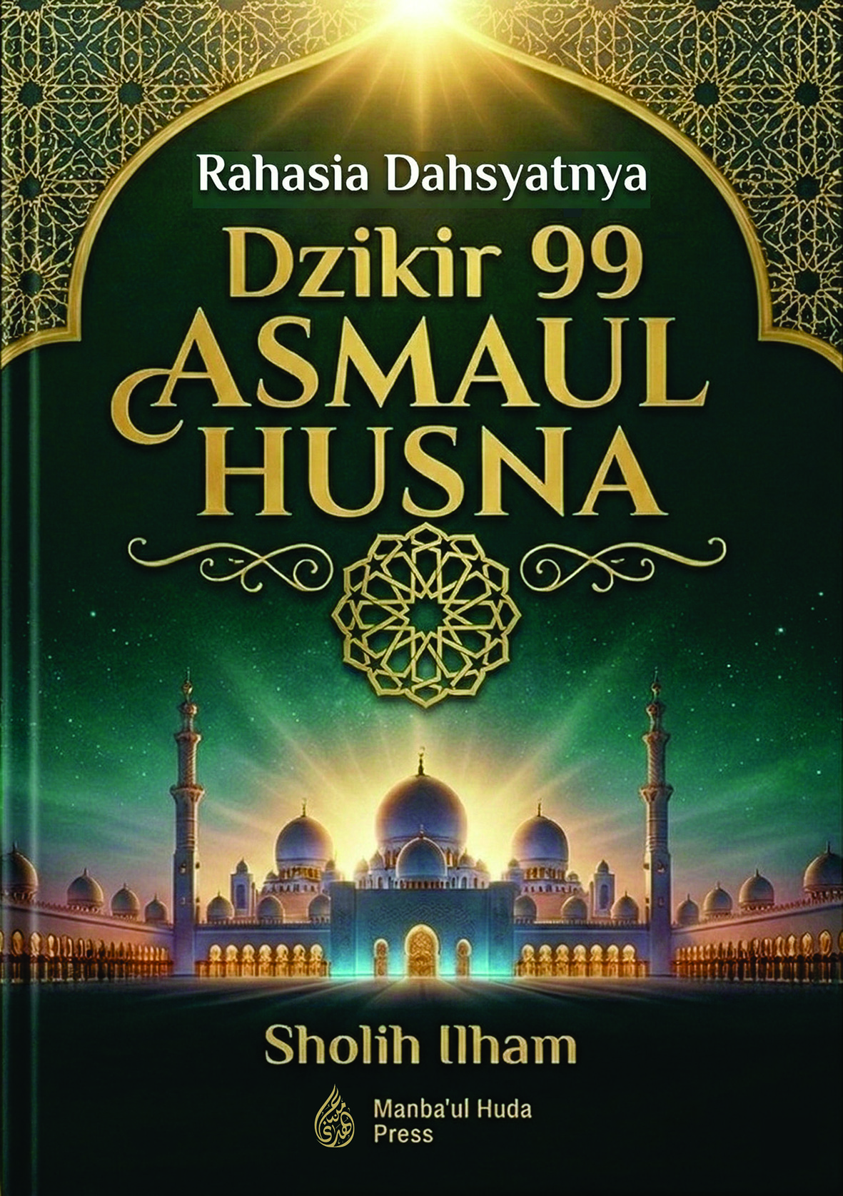 Rahasia Dahsyatnya DZIKIR 99 ASMAUL HUSNA