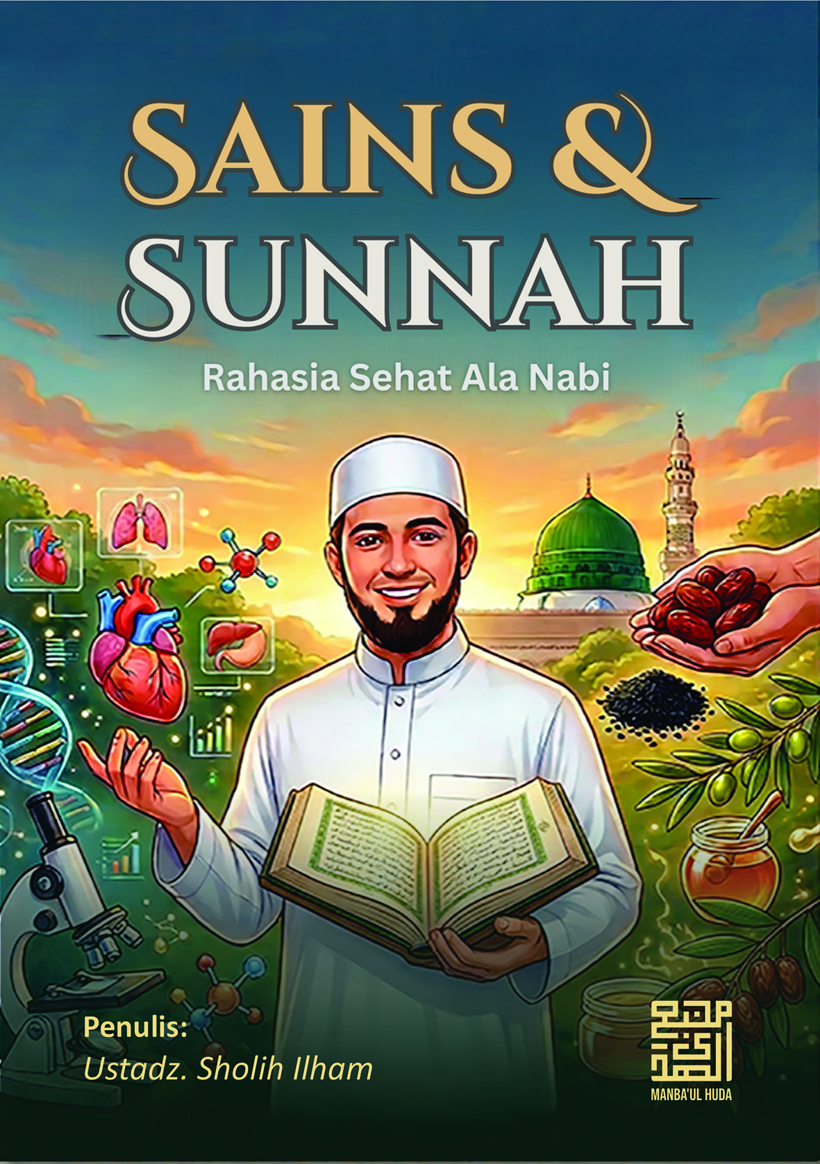 Series Buku Bacaan Bermutu - SAINS & SUNNAH | Rahasia Sehat Ala Nabi